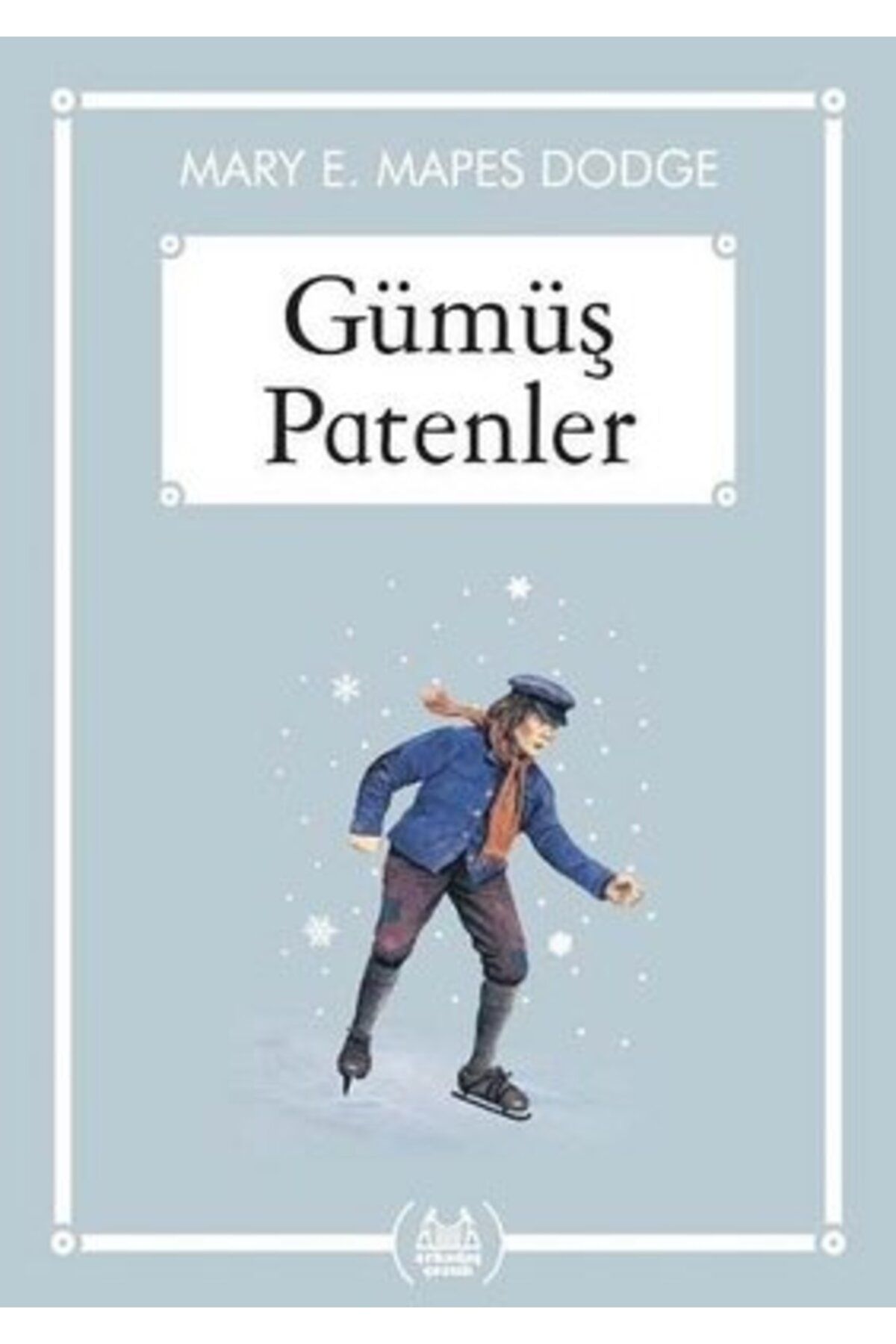 Arkadaş Yayınları Gümüş Patenler (Ekonomik Boy)