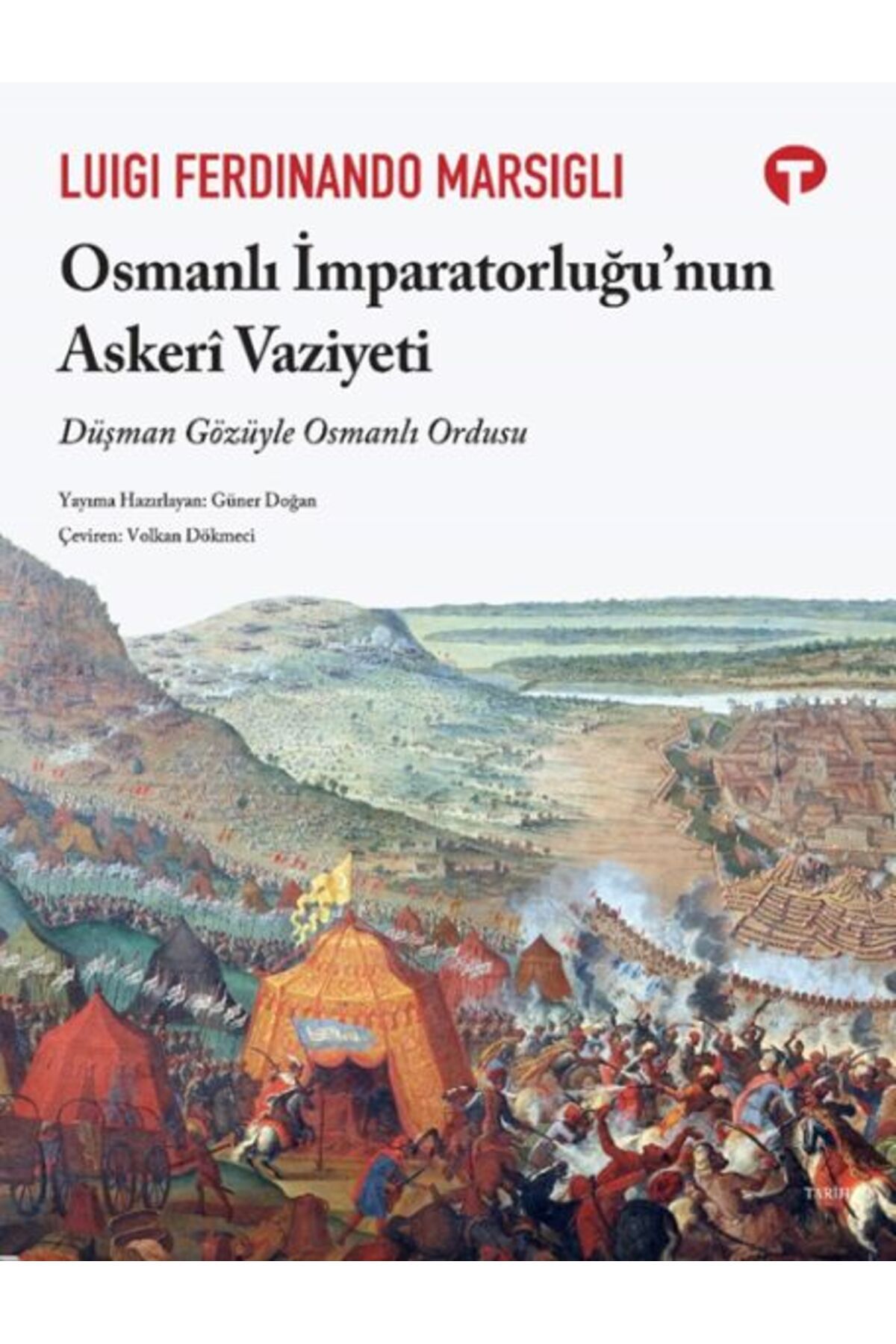 Turkuvaz Kitap Osmanli İmparatorluğu’nun Askerî Vaziyeti