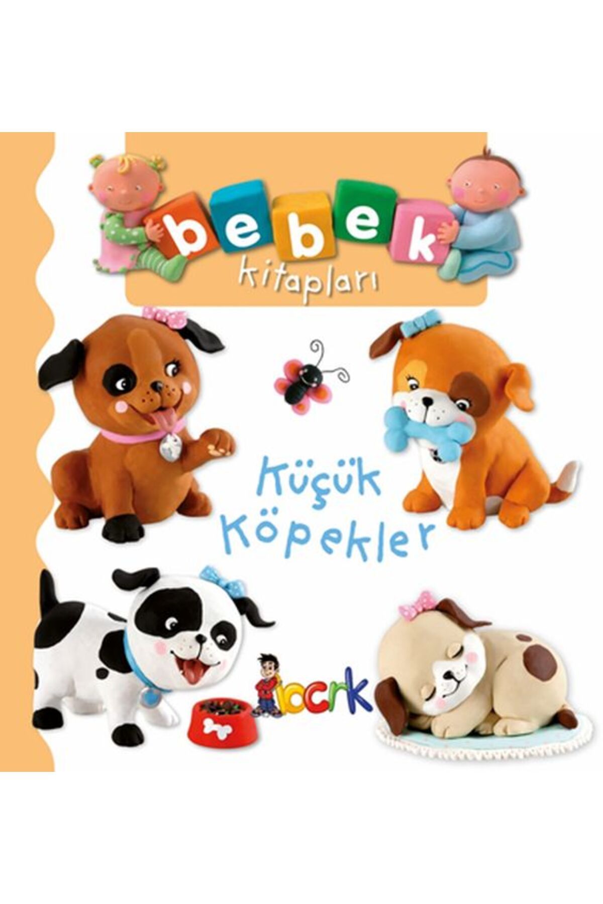Bıcırık Yayınları Küçük Köpekler - Bebek Kitapları