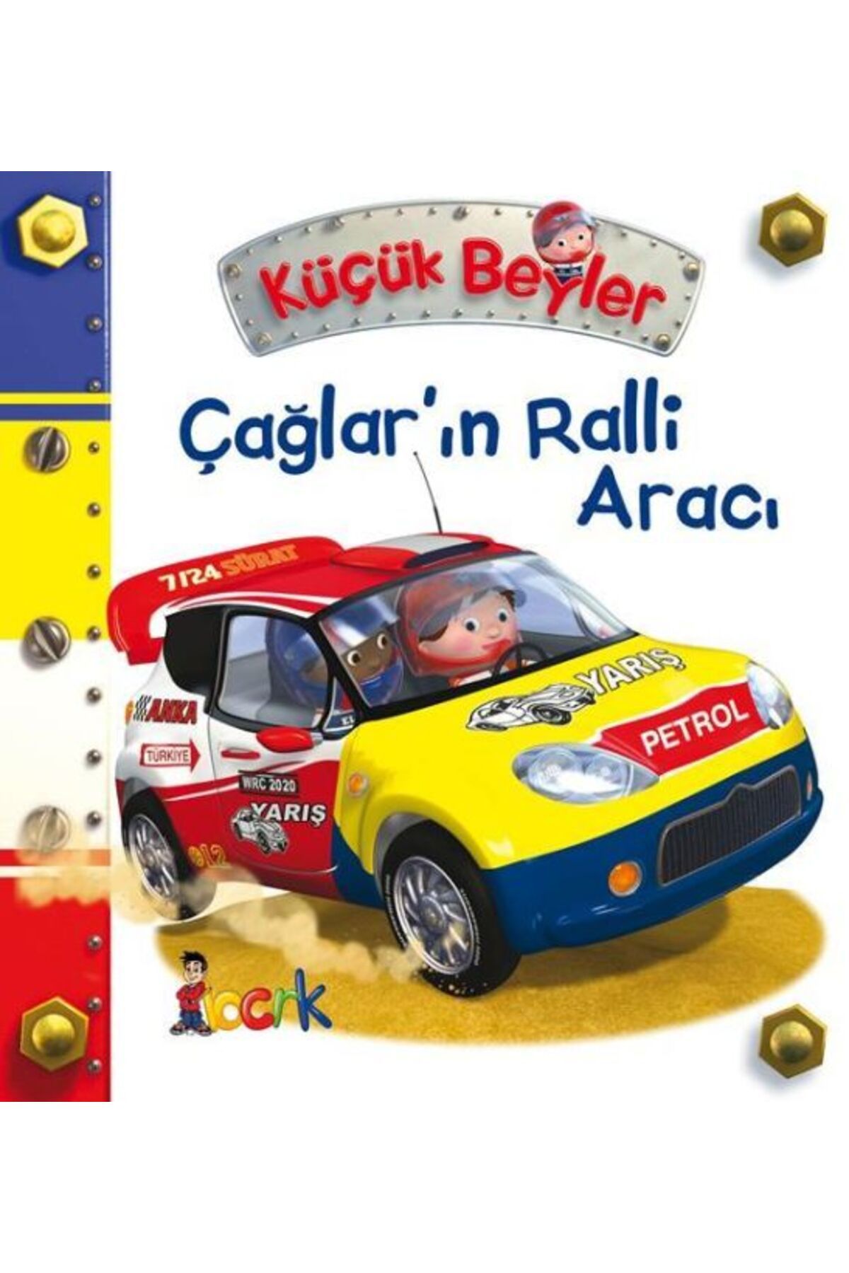 Bıcırık Yayınları Çağlar’ın Ralli Aracı - Küçük Beyler
