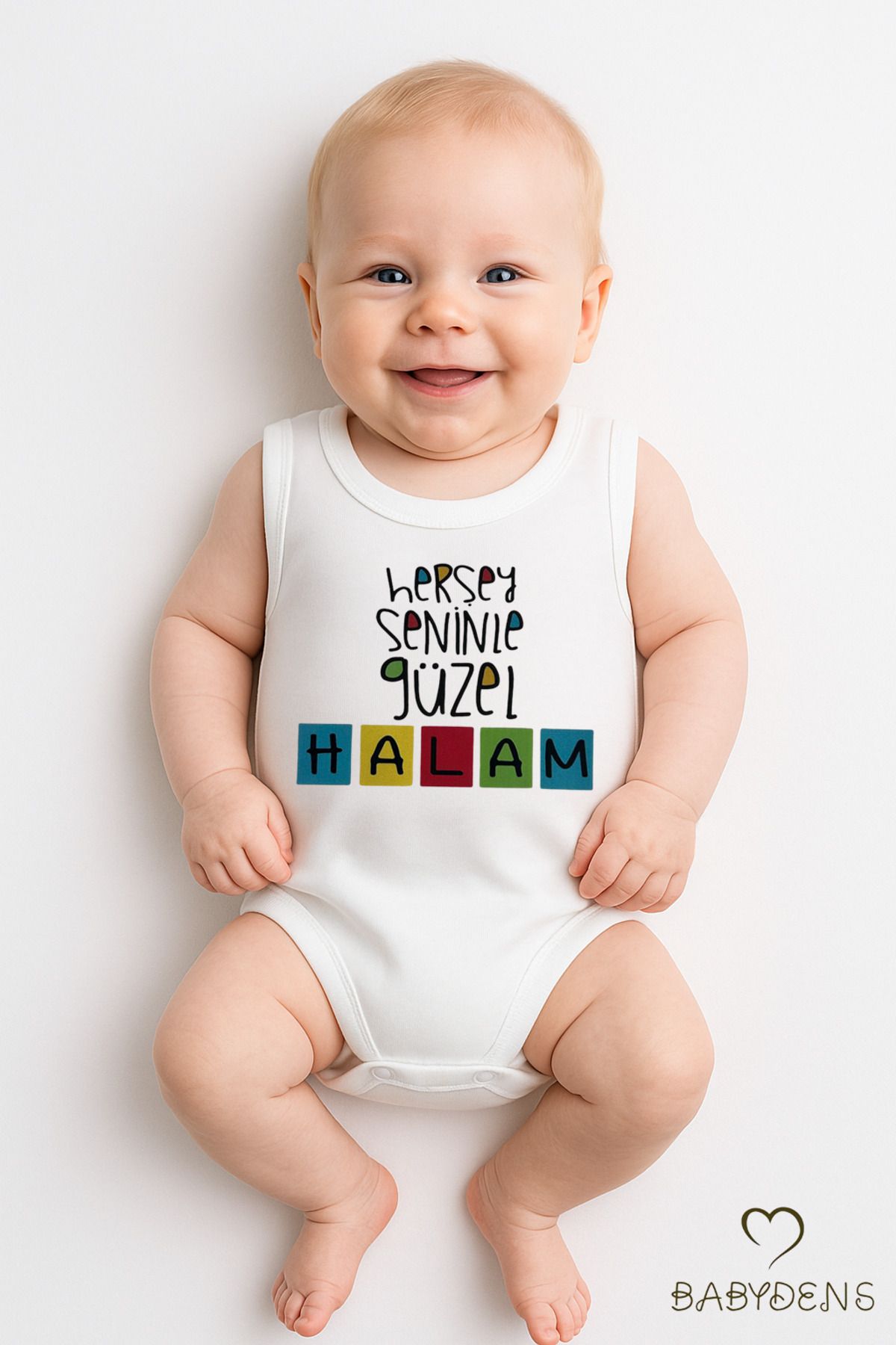 BABYDEN'S Her Şey Seninle Güzel Halam Yazılı Kolsuz Bebek Body