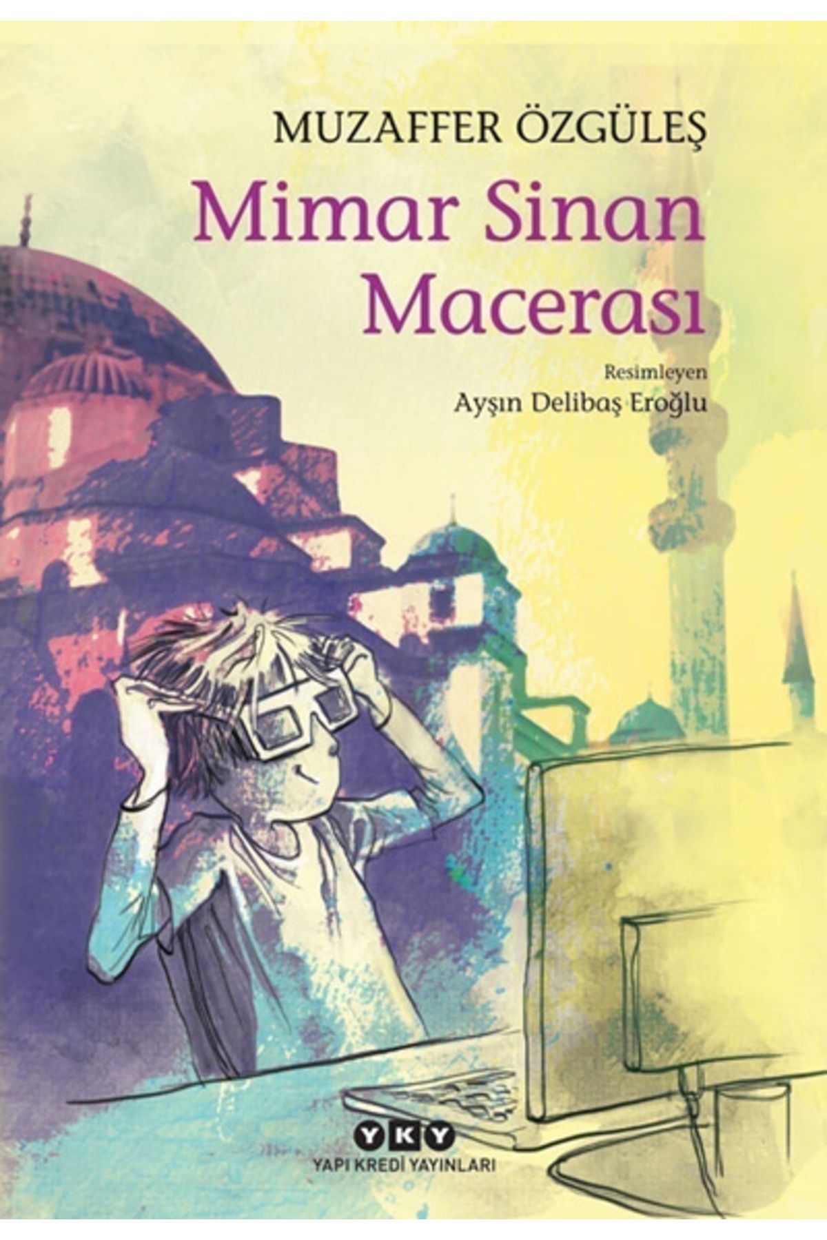 Yapı Kredi Yayınları MİMAR SİNAN MACERASI 17.BASKI