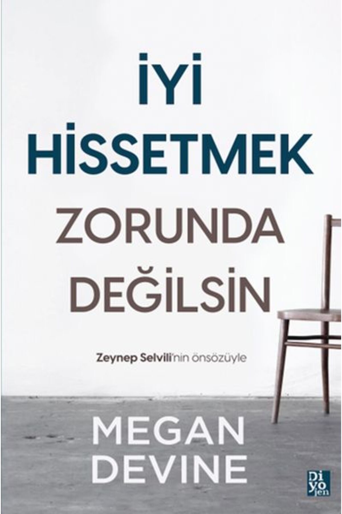 Destek Yayınları İyi Hissetmek Zorunda Değilsin