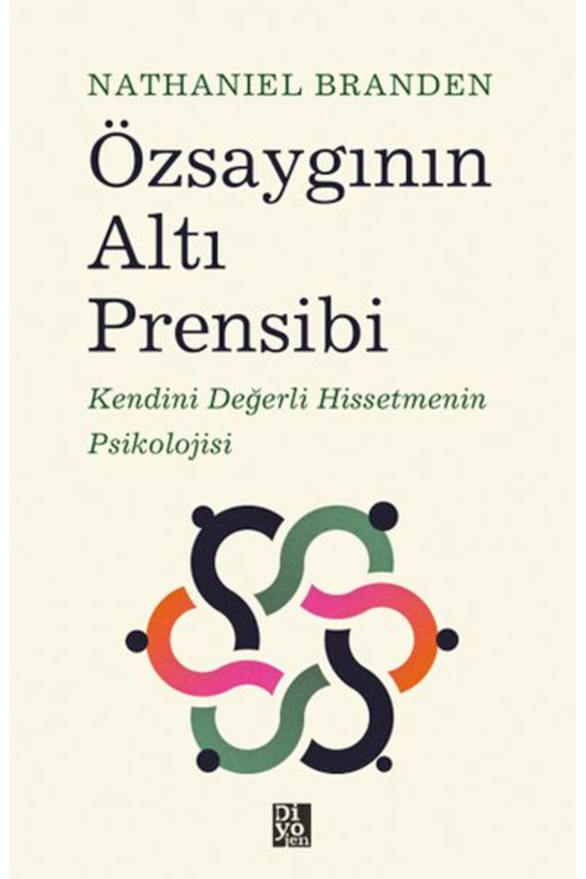 Destek Yayınları Özsaygının Altı Prensibi