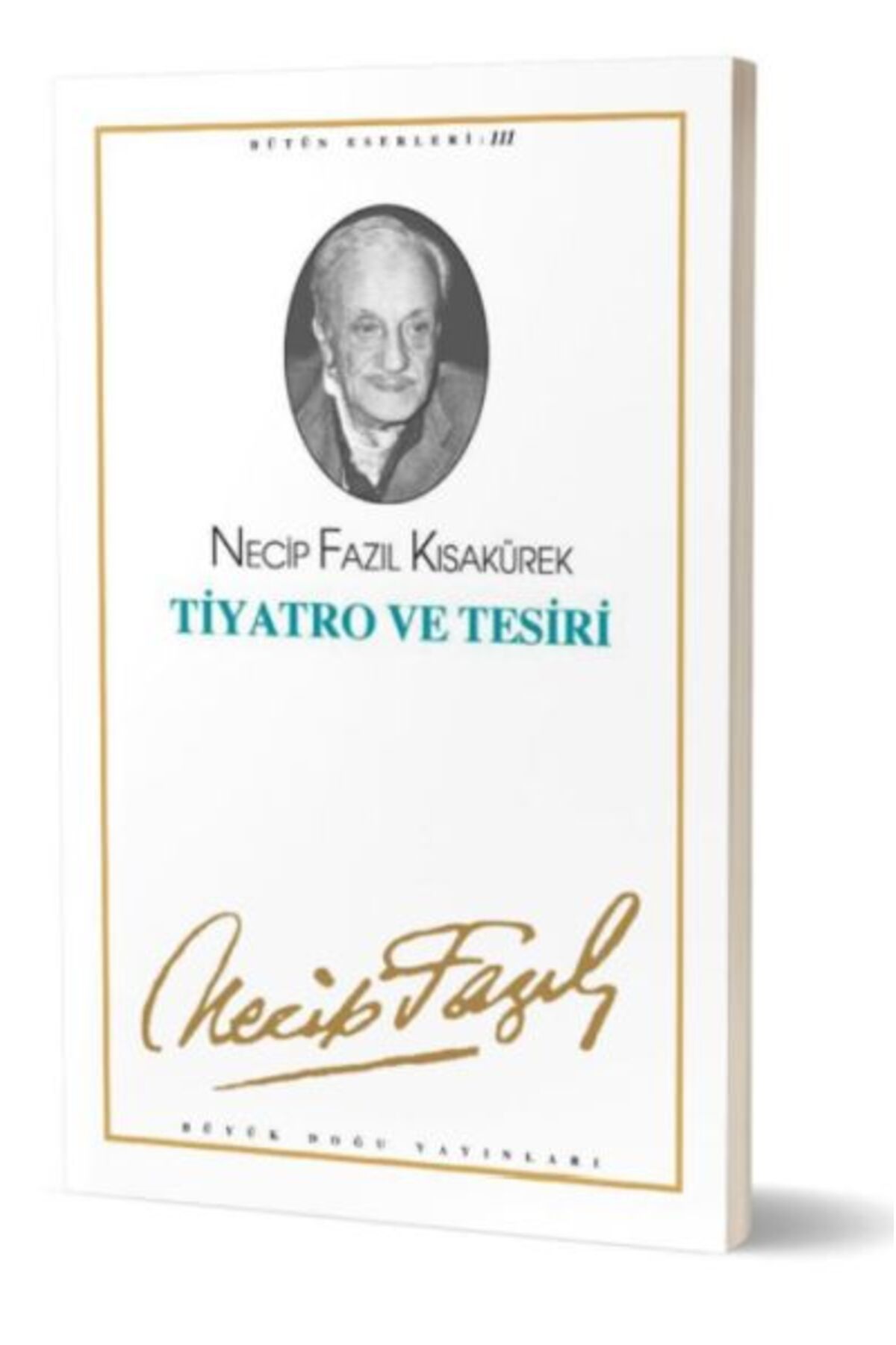 Büyük Doğu Yayınları Tiyatro ve Tesiri
