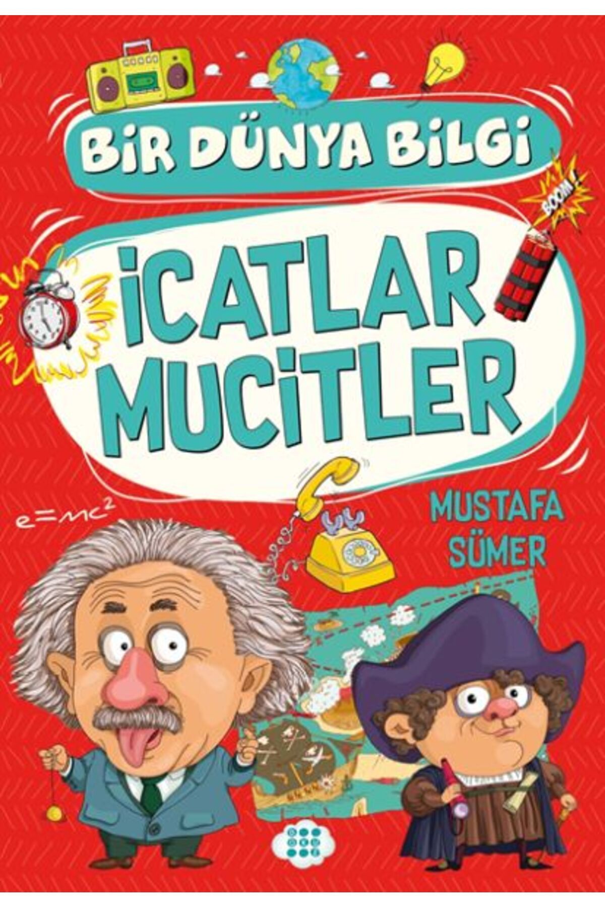 Destek Yayınları İcatlar Mucitler - Bir Dünya Bilgi