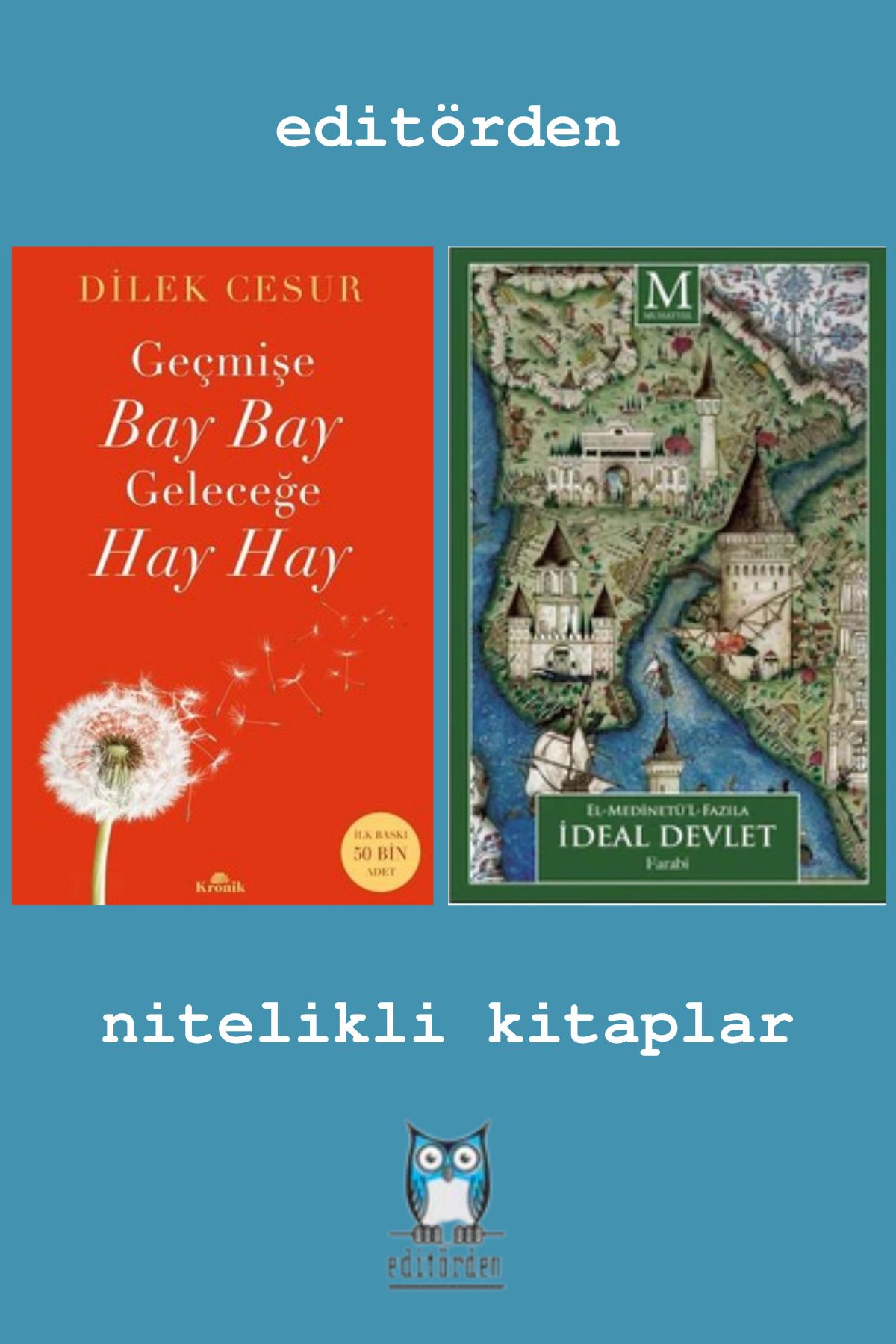 Yüzleşme Yayınları Geçmişe Bay Bay Geleceğe Hay Hay - İdeal Devlet (El Medinetü'l Fazıla) / Farabi