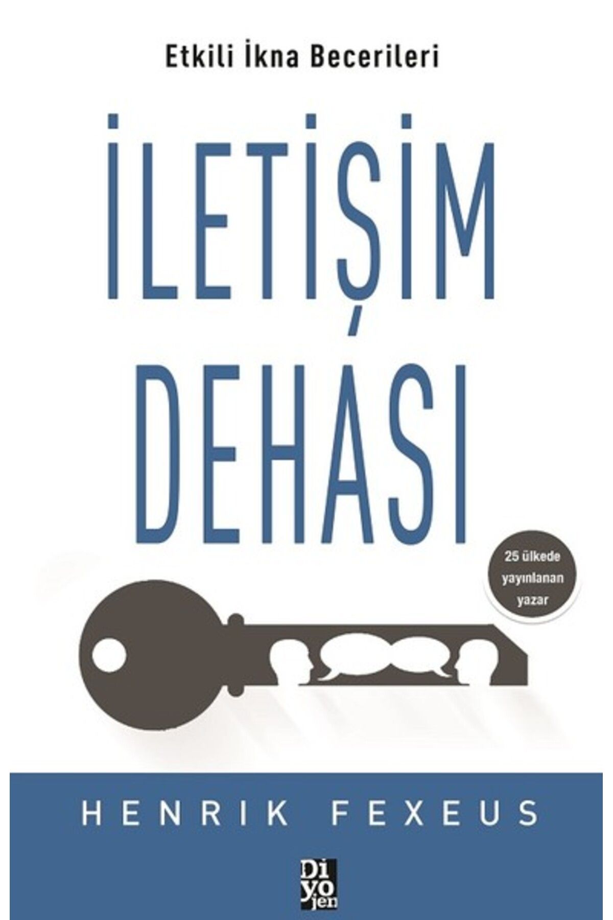 Destek Yayınları İletişim Dehası - Etkili İkna Becerileri