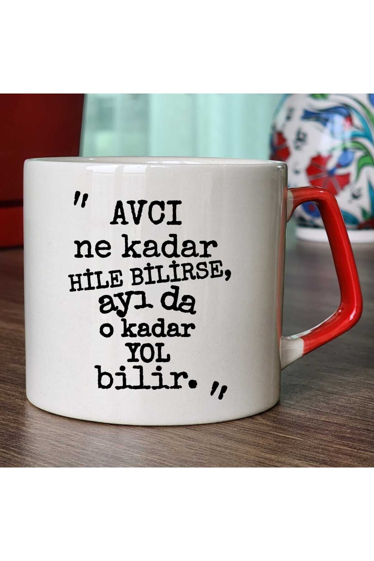 Tasarım "Avcı ne kadar hile bilirse, ayı da..." Gibi Dizisi Replik Baskılı Kupa Bardak