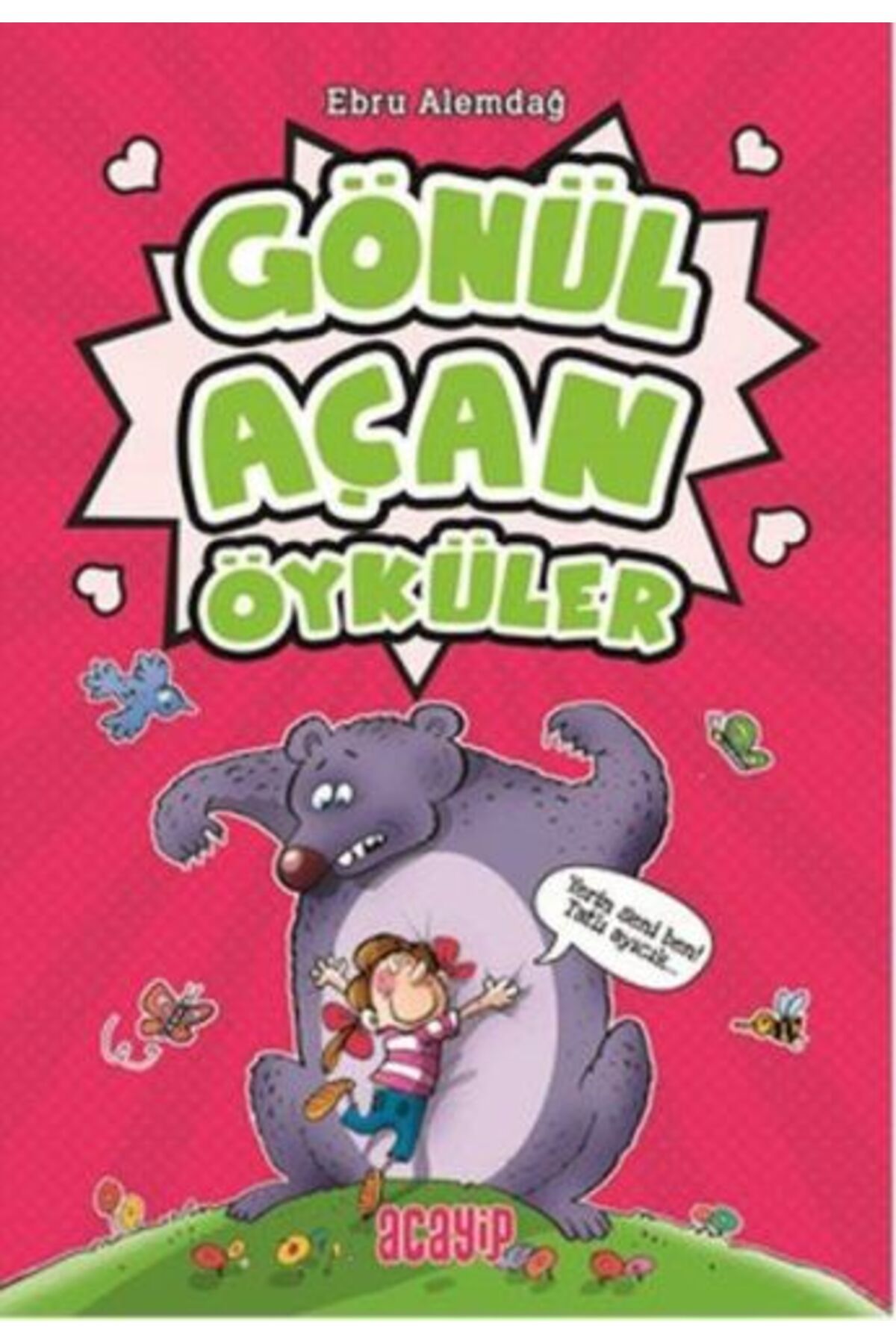 Acayip Kitaplar Gönül Açan Öyküler
