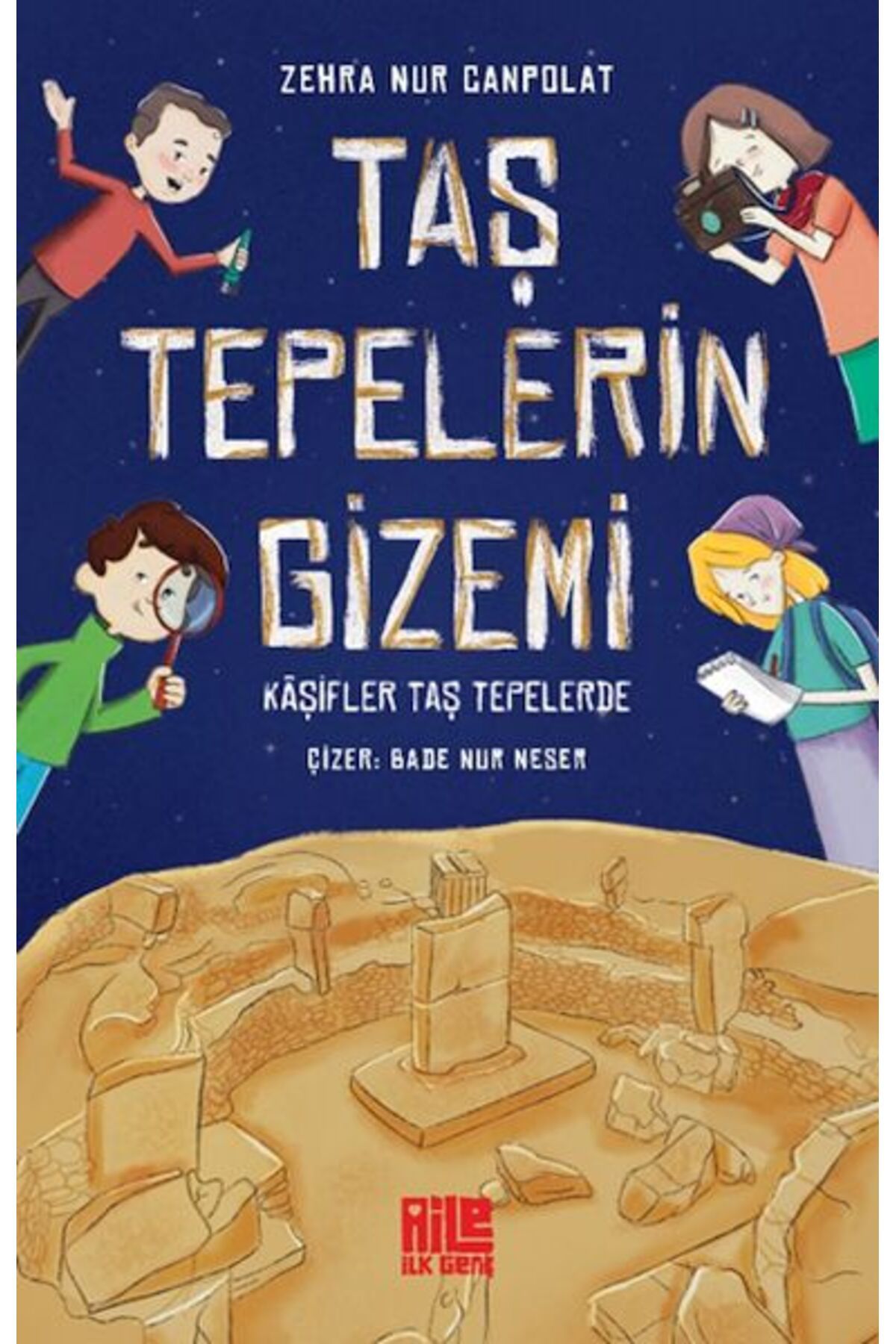 Semerkand Aile Yayınları Taş Tepelerin Gizemi - Kâşifler Taş Tepelerde