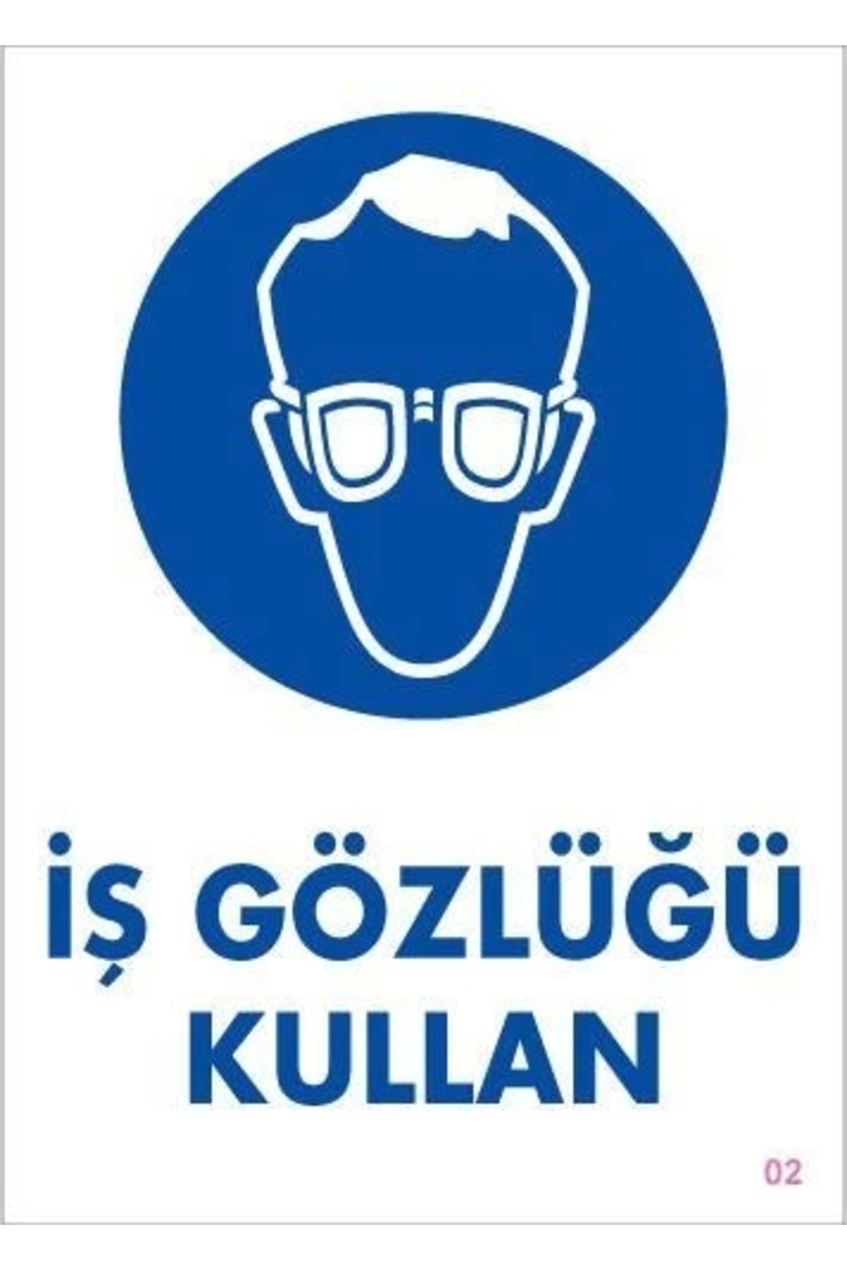 minaydan İş Gözlüğü Kullan Uyarı Levhası 25x35 KOD:2