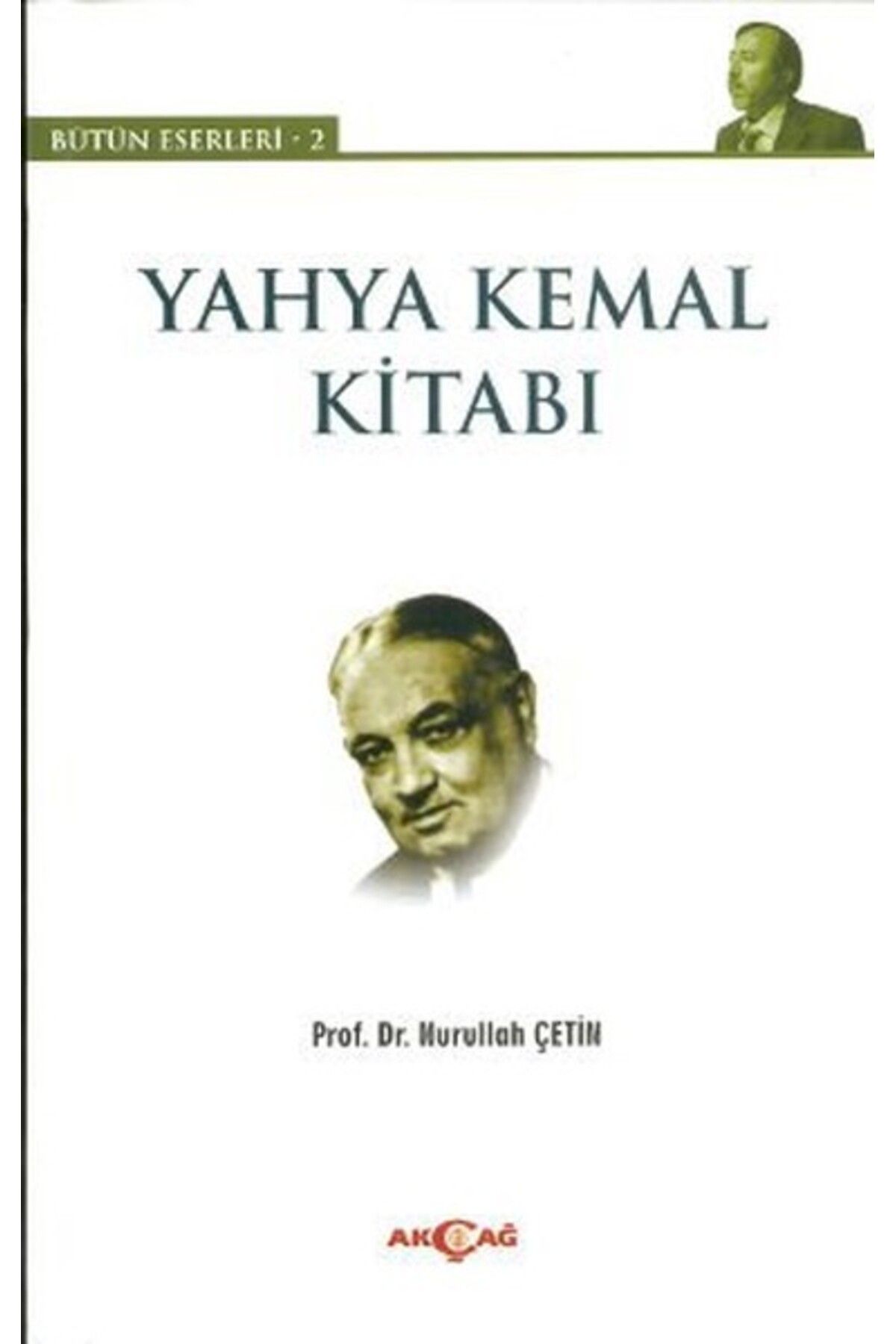Akçağ Yayınları Yahya Kemal Kitabı