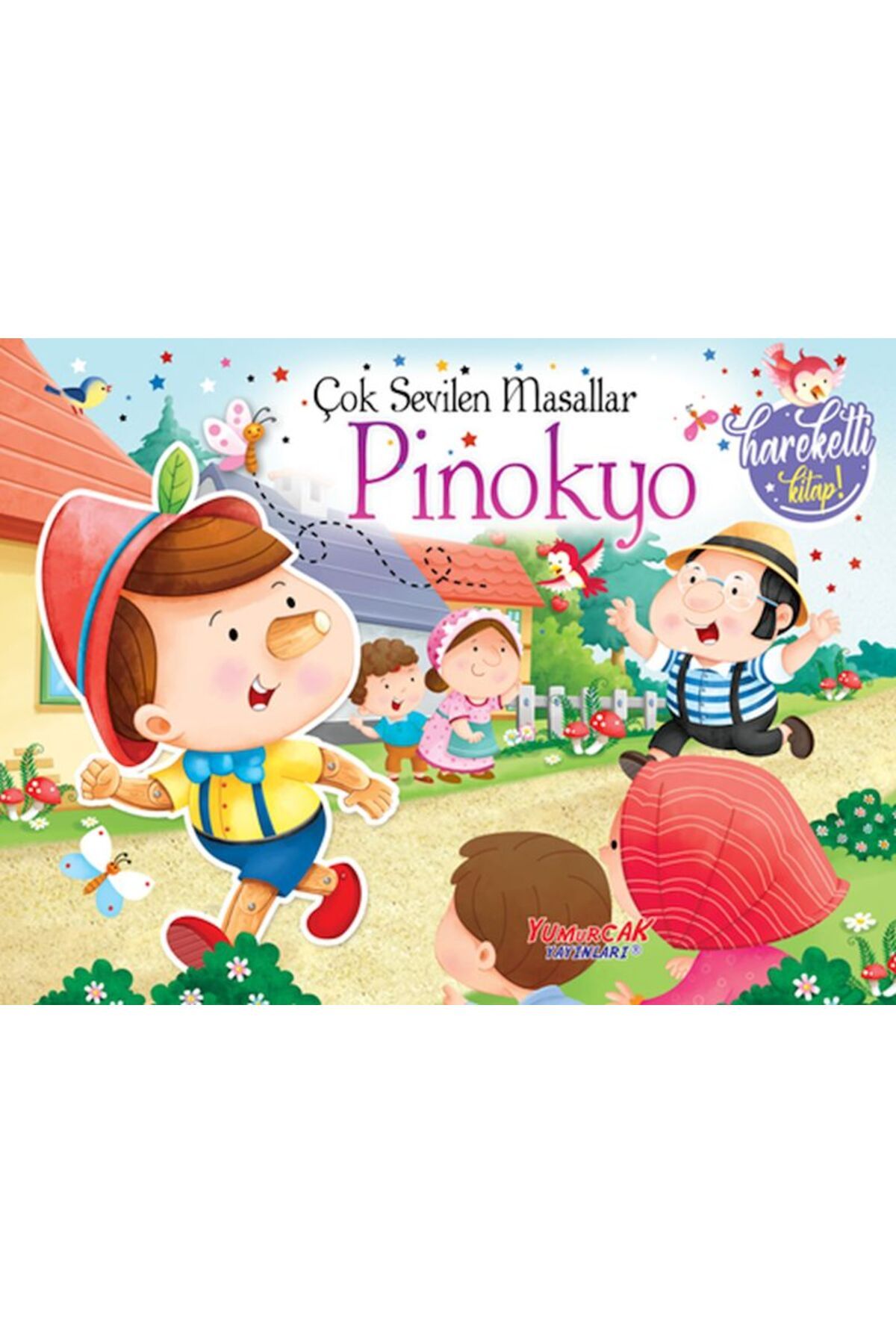 Yumurcak Yayınları Çok Sevilen Masallar – Pinokyo (Hareketli Kitap)