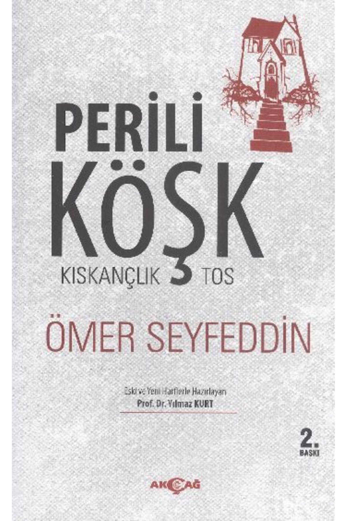Akçağ Yayınları Perili Köşk / Kıskançlık-Tos