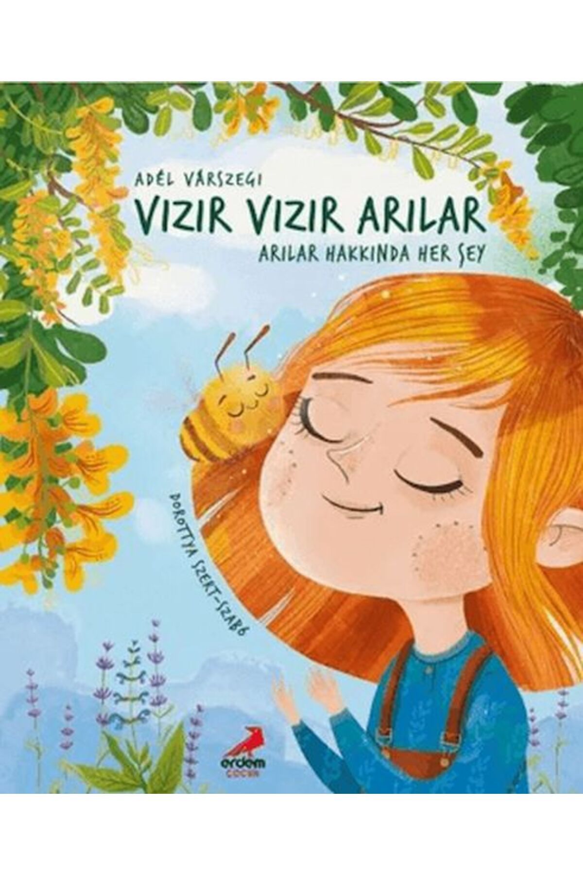 Erdem Çocuk Vızır Vızır Arılar - Arılar Hakkında Her Şey