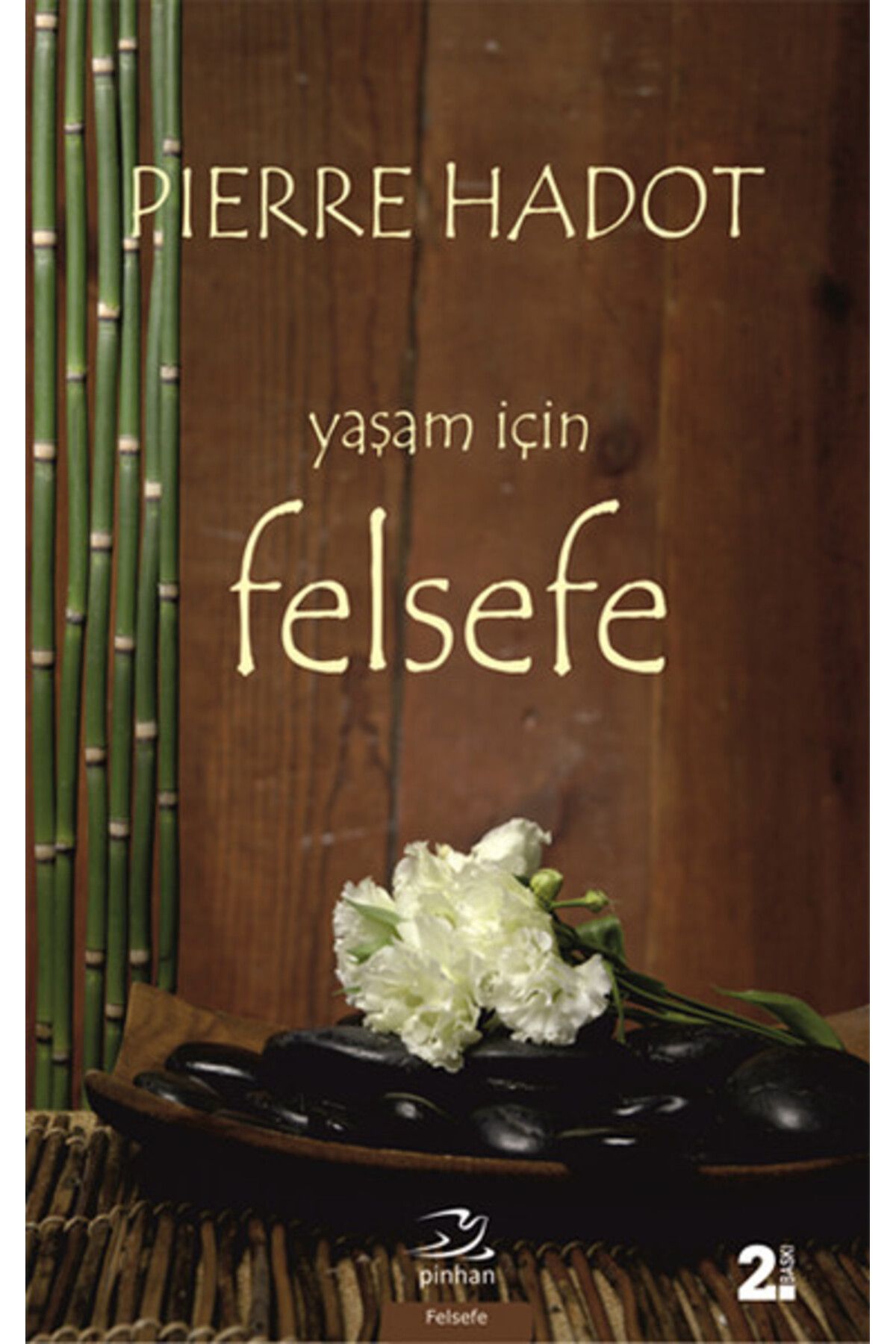 Pinhan Yayıncılık Yaşam İçin Felsefe
