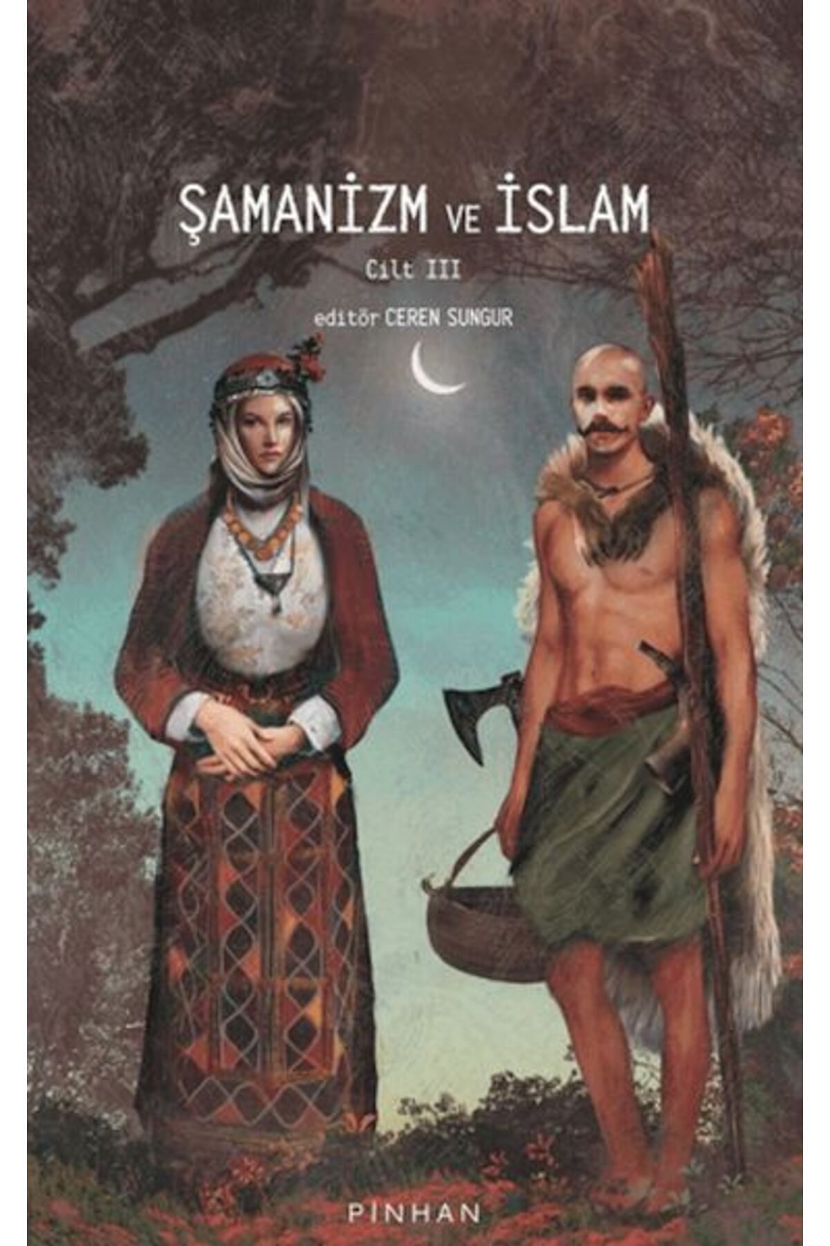 Pinhan Yayıncılık Şamanizm ve İslam