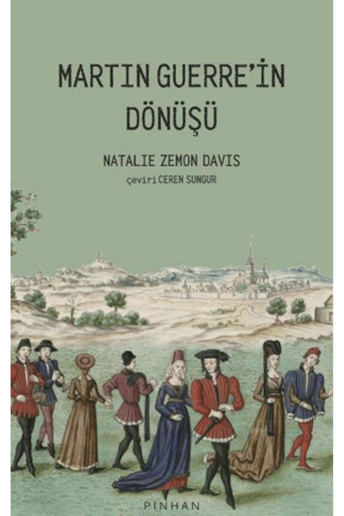 Pinhan Yayıncılık Martin Guerre'in Dönüşü
