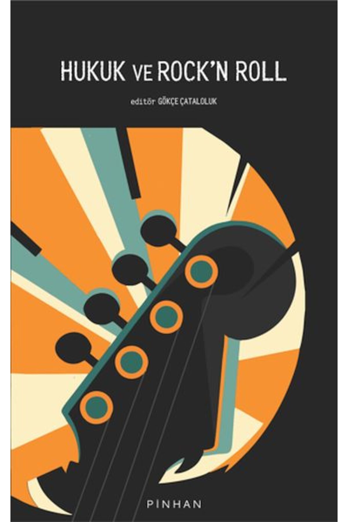 Pinhan Yayıncılık Hukuk ve Rock'n Roll