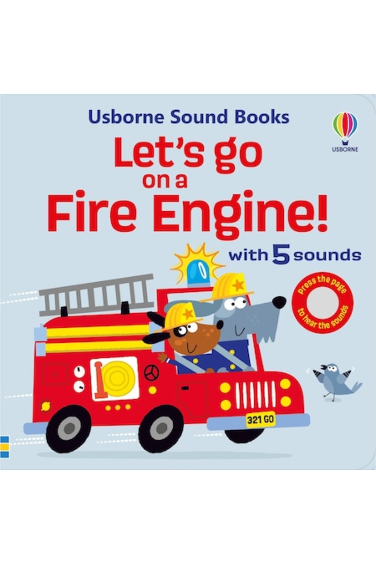 Usborne Ας πάμε με ένα πυροσβεστικό όχημα.