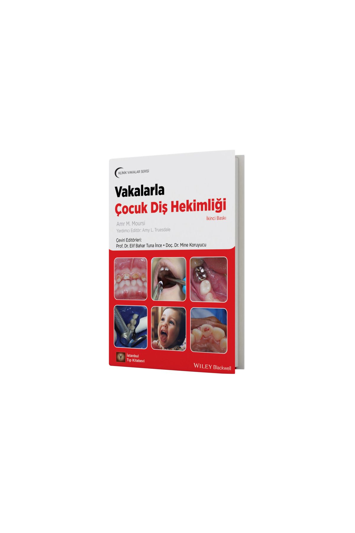İstanbul Tıp Kitabevi Vakalarla Çocuk Diş Hekimliği - 2. Baskı