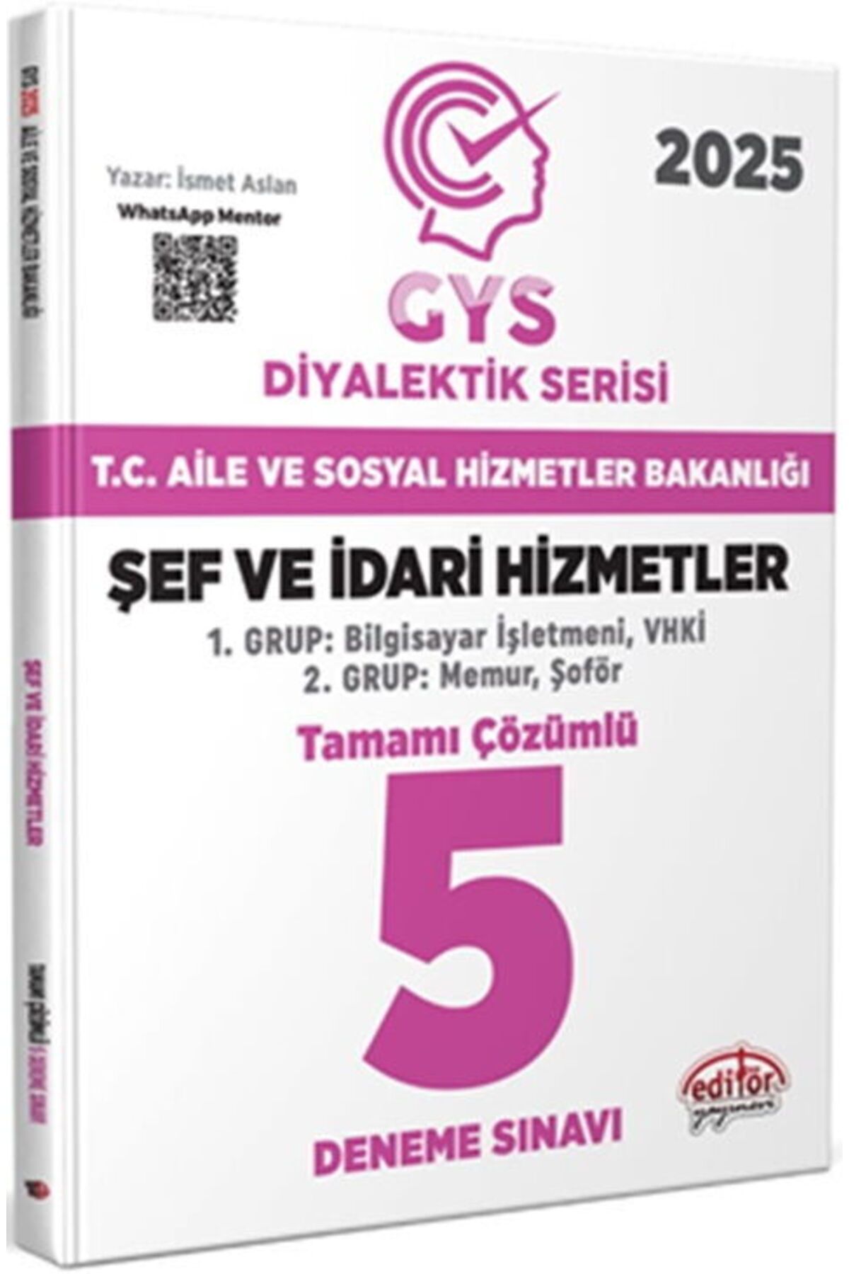 Data Yayınları Editör 2025 T.C. Aile ve Sosyal Hizmetler Bakanlığı GYS Şef ve İdari Hizmetler Diyalektik Serisi 5 D