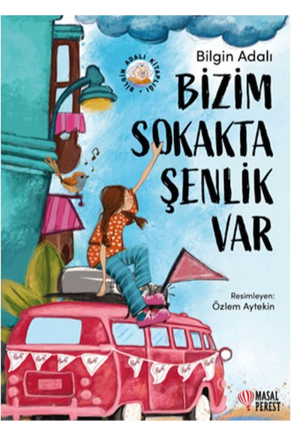 Destek Yayınları Bizim Sokakta Şenlik Var