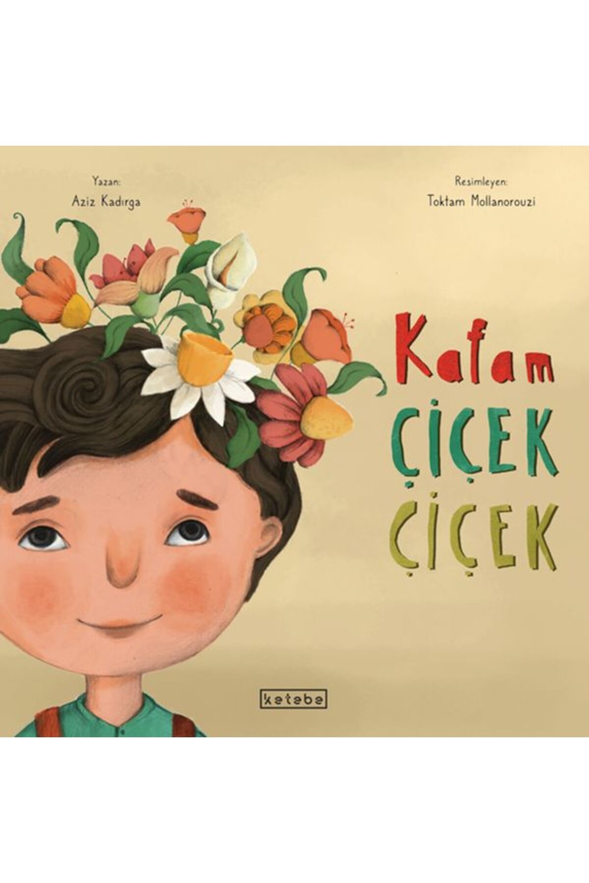 Ketebe Yayınları Kafam Çiçek Çiçek