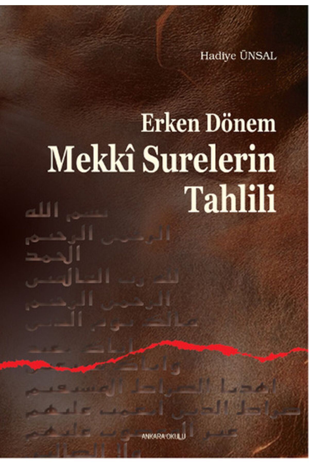 Ankara Okulu Yayınları Erken Dönem Mekki Surelerin Tahlili
