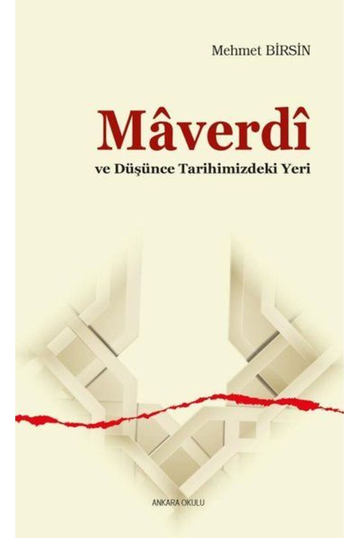 Ankara Okulu Yayınları Maverdi ve Düşünce Tarihimizdeki Yeri