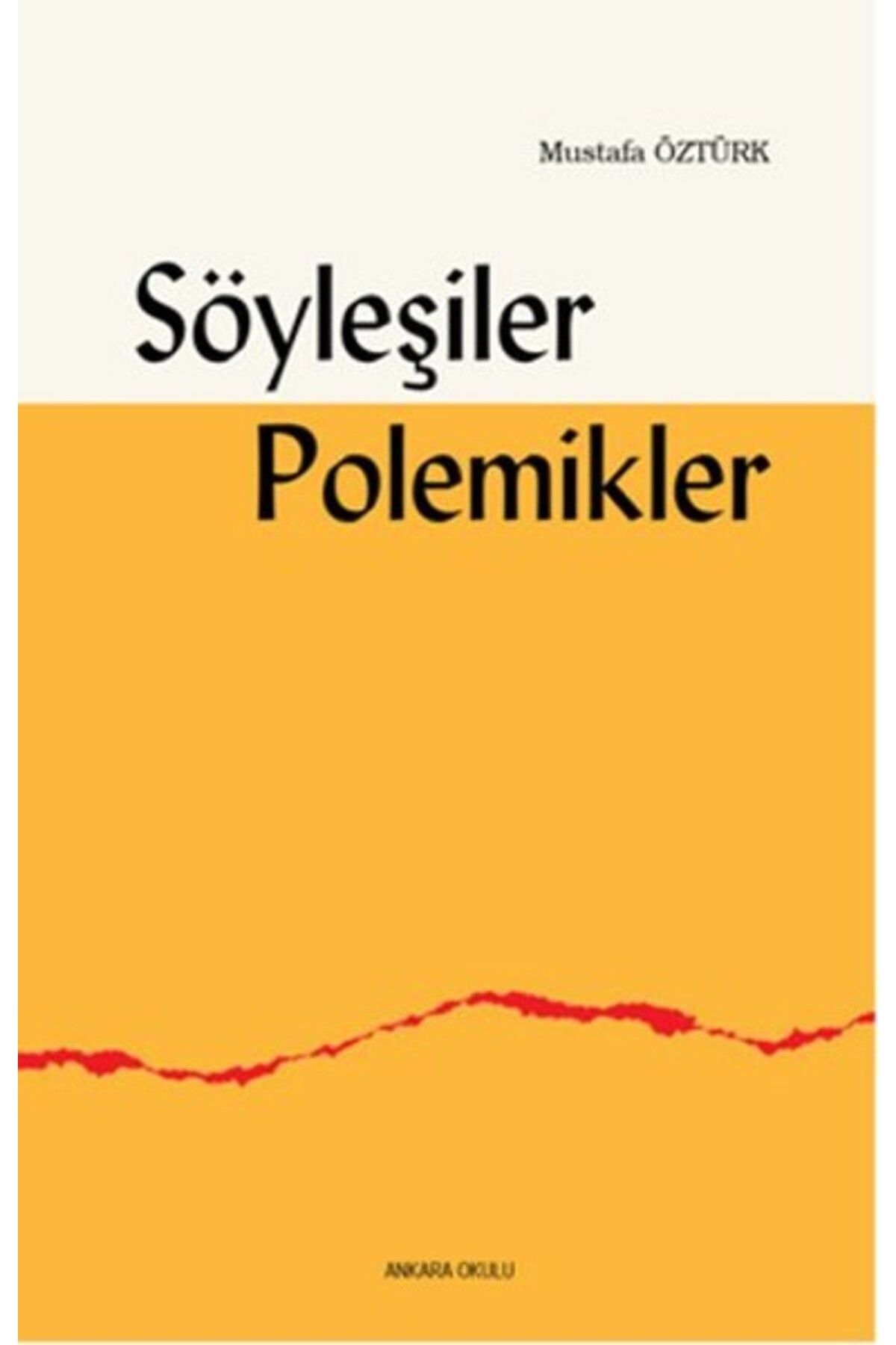 Ankara Okulu Yayınları Söyleşiler, Polemikler
