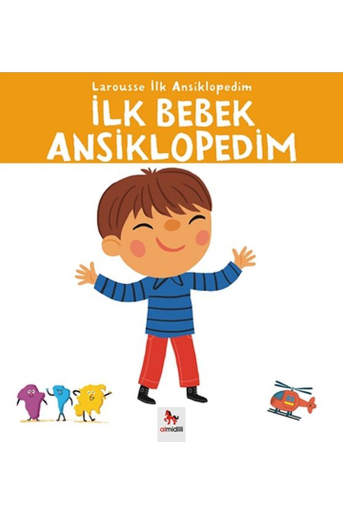 Abm Yayınevi Larousse İlk Ansiklopedim - İlk Bebek Ansiklopedim