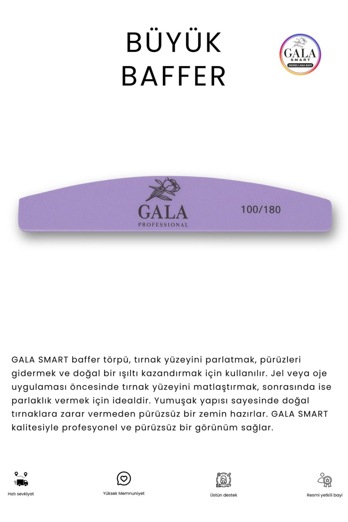 gala smart Büyük Boy Baffer Buffer