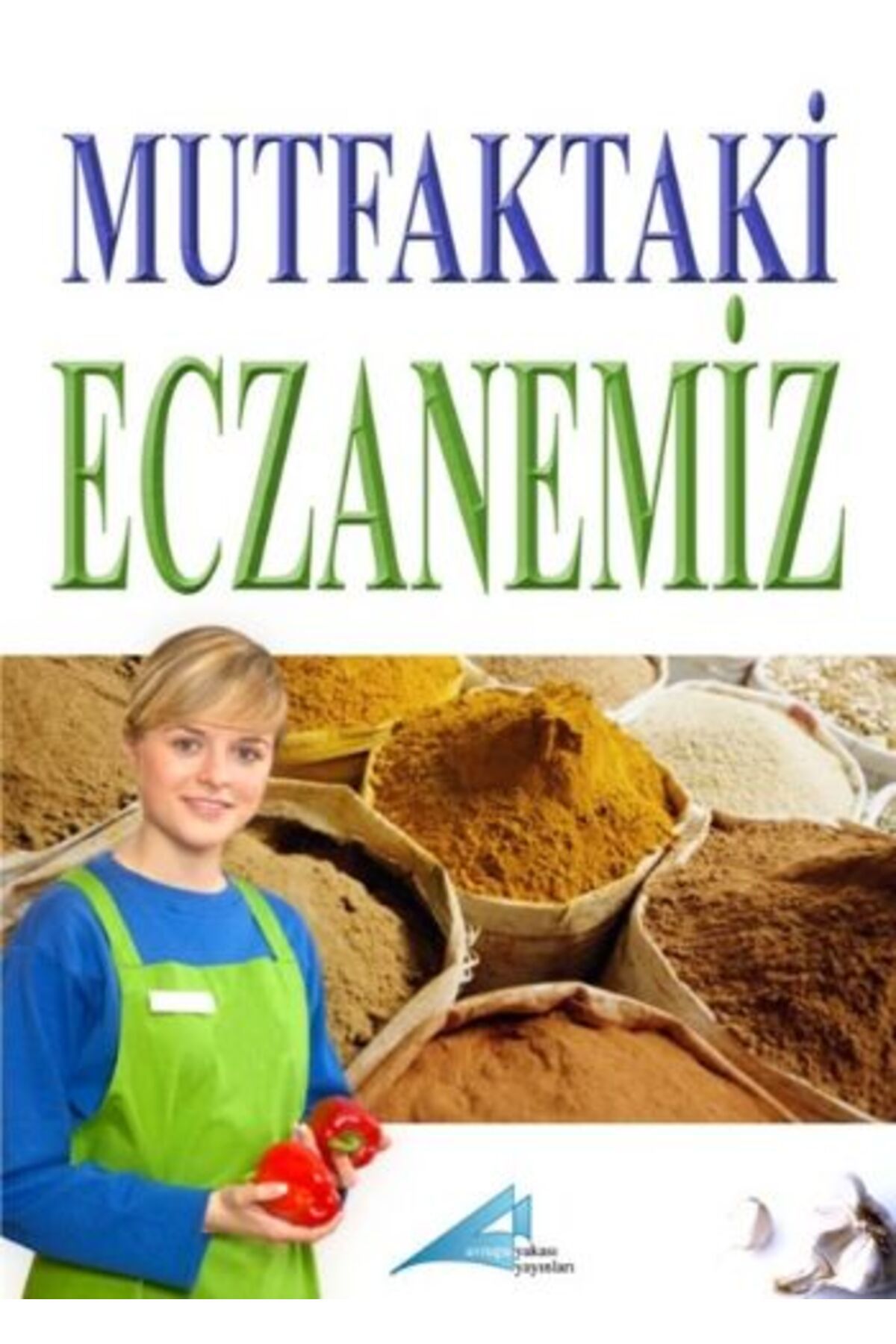 Avrupa Yakası Yayınları Mutfaktaki Eczanemiz