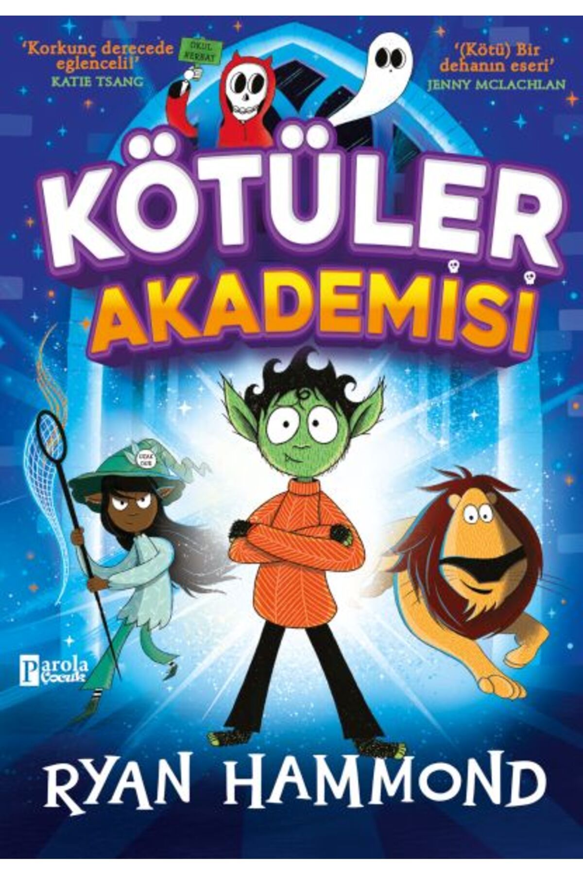 PAROLA ÇOCUK Kötüler Akademisi
