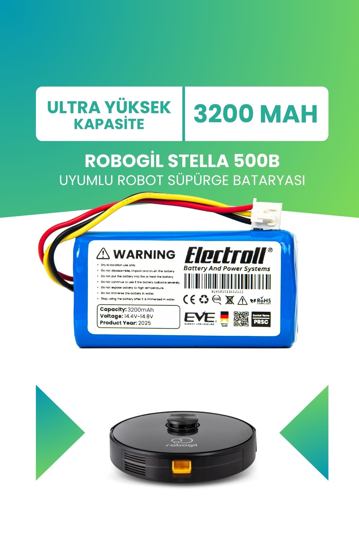 ELECTROLL Robogil Stella 500B Uyumlu Batarya (ULTRA YÜKSEK KAPASİTE) 3200mah Pil Robot Süpürge Bataryası