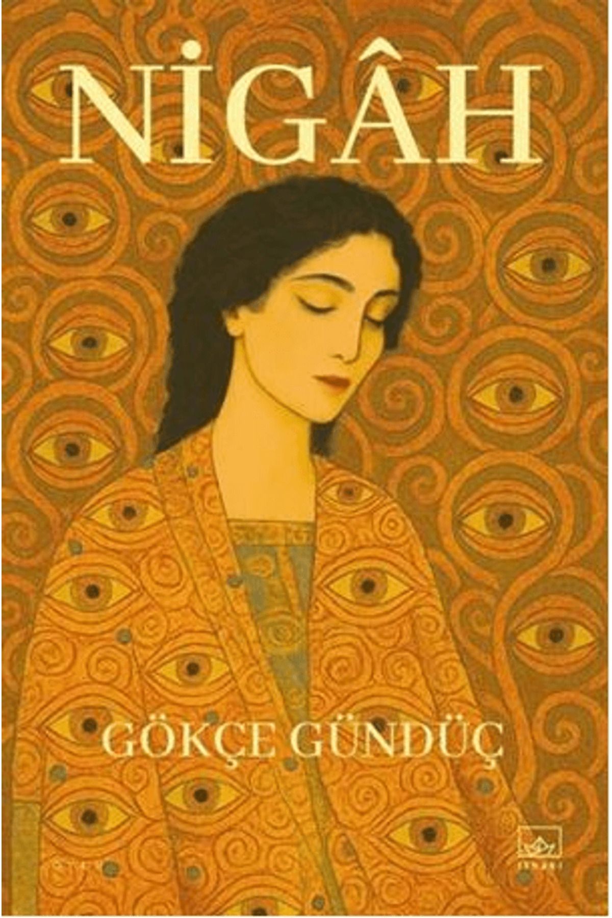 İthaki Yayınları Nigâh / Gökçe Gündüç / İthaki Yayınları / 9786052655825