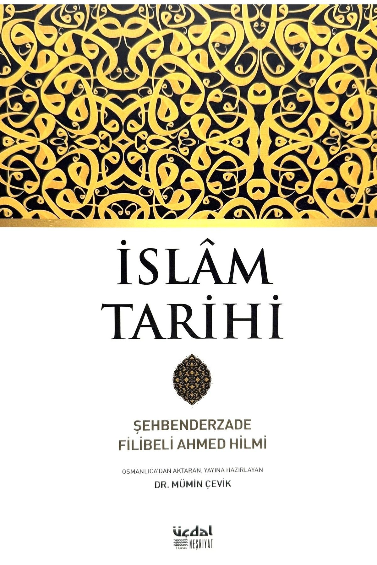 Üçdal Neşriyat İSLAM TARİHİ