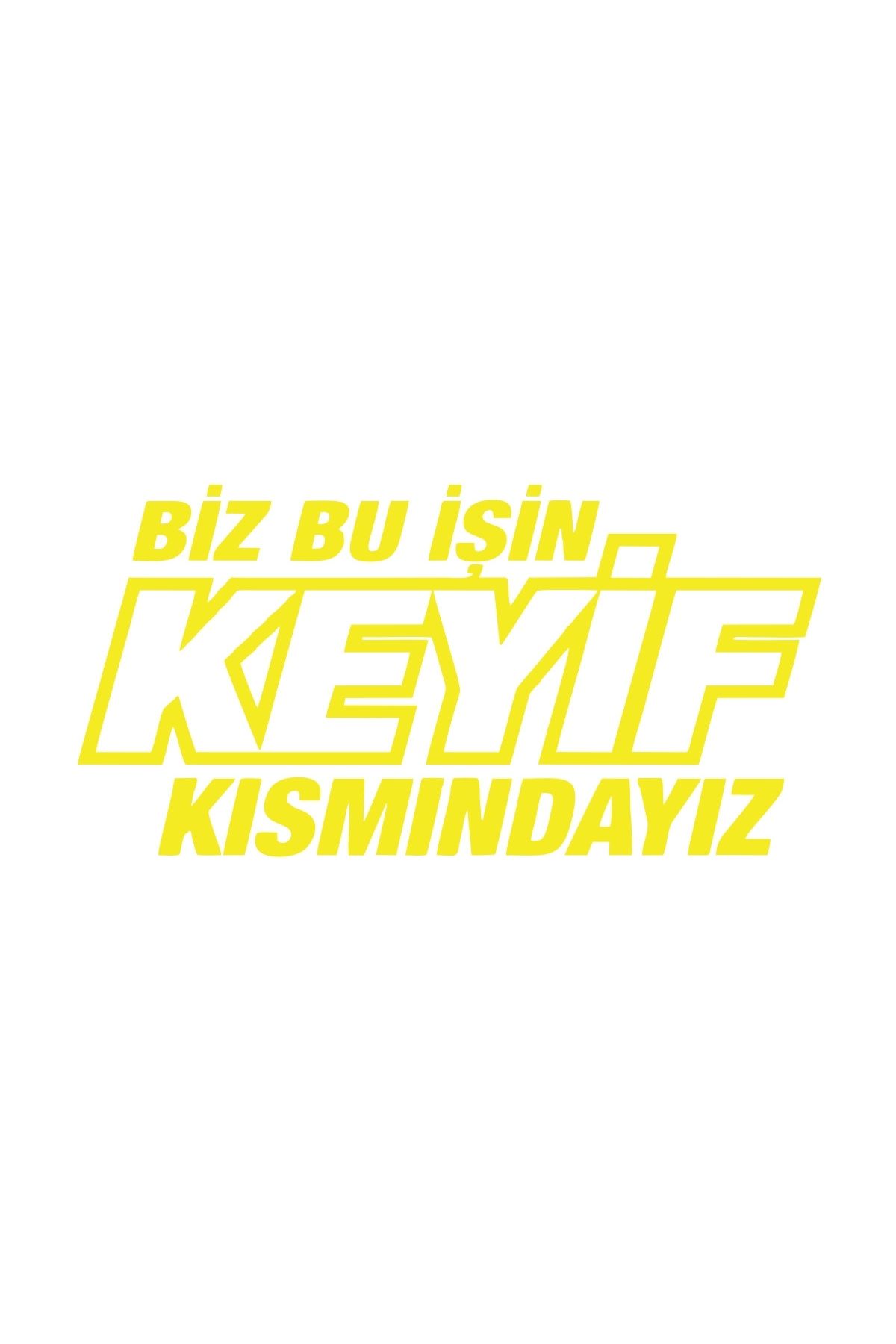 Reysa Tasarım Biz Bu işin Keyif Kısmındayız 17x17 Cm Sarı