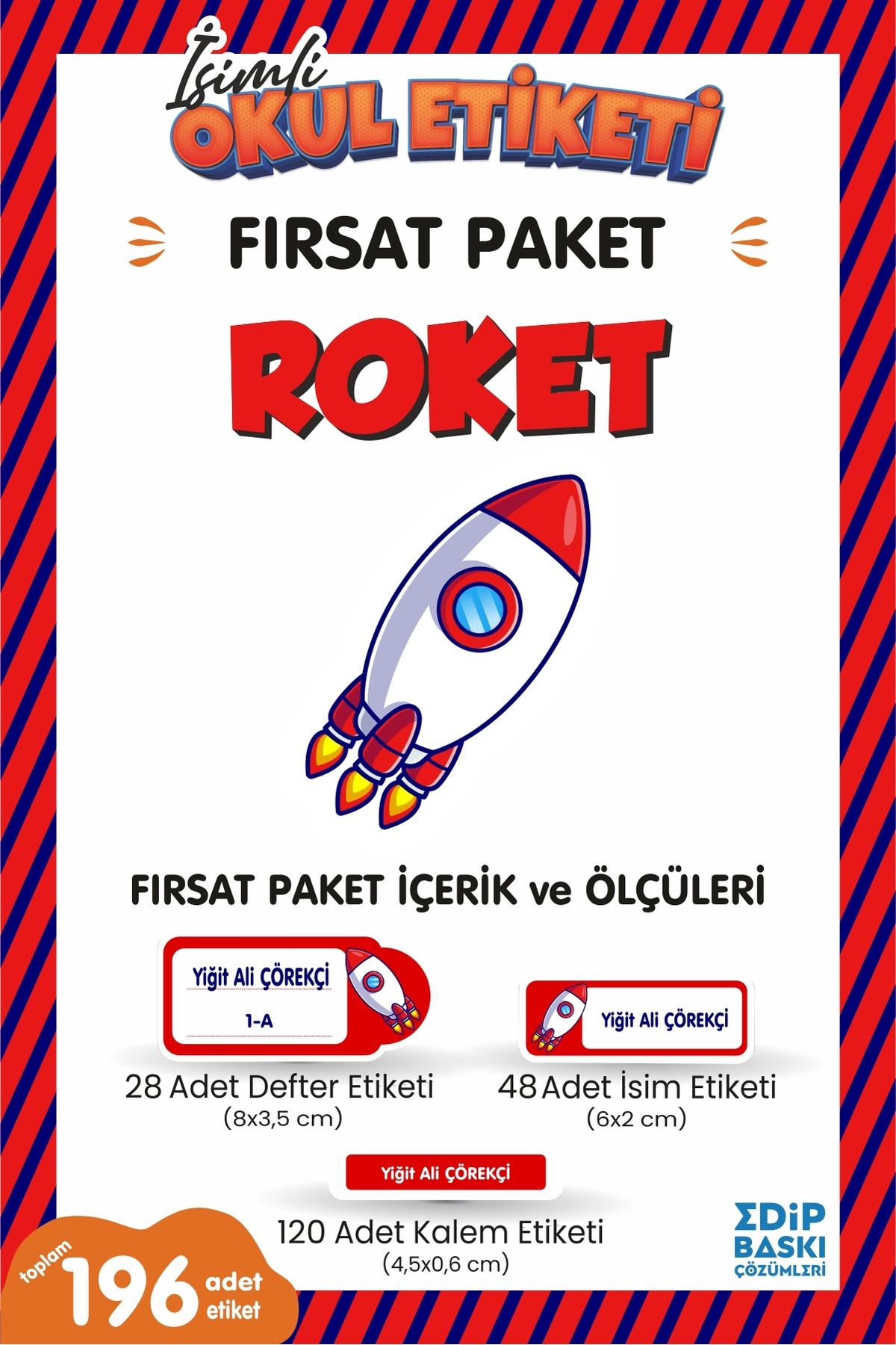 EDİP BASKI MERKEZİ İsimli okul etiketi ROKET Defter, kitap ve kalem etiketi FIRSAT Paket