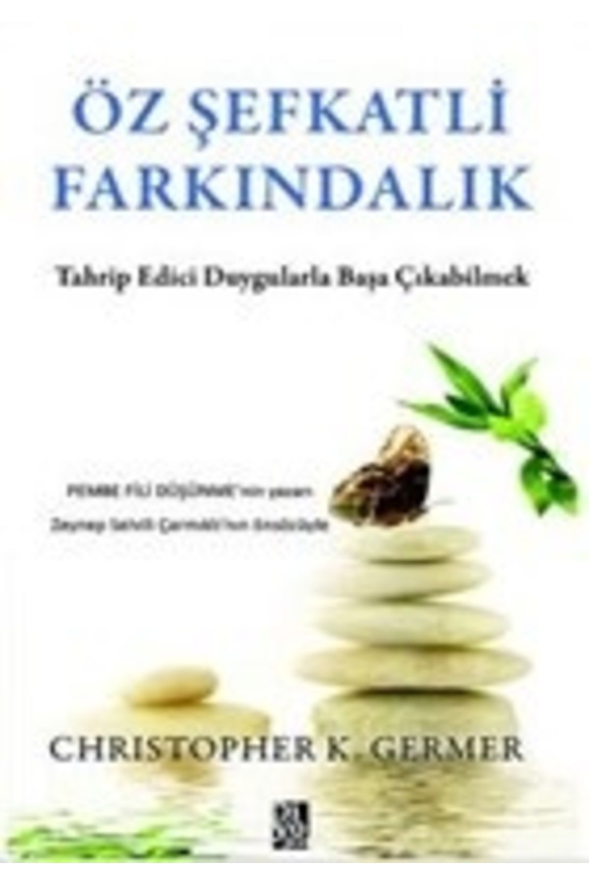 Diyojen Yayıncılık Öz Şefkatli Farkındalık