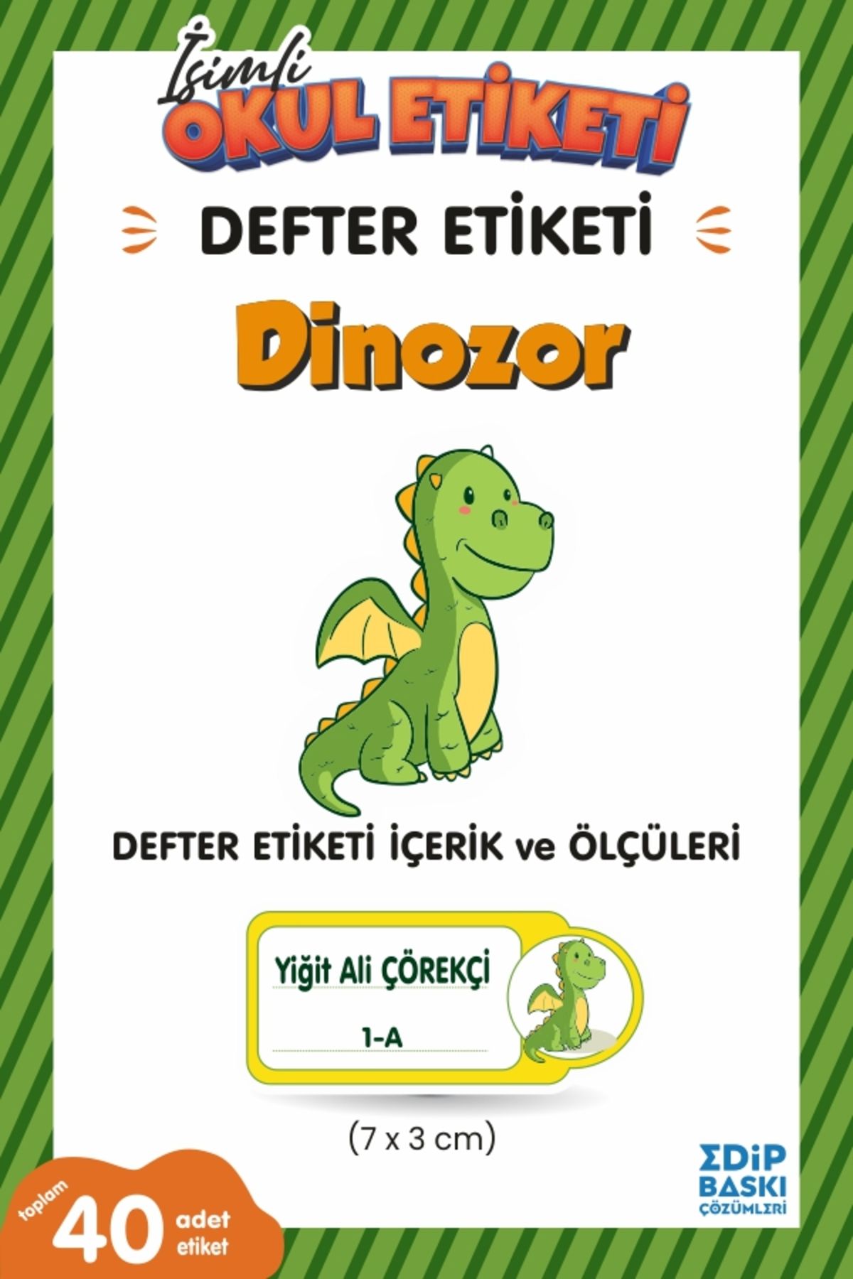 EDİP BASKI MERKEZİ İsimli okul etiketi DİNOZOR Defter etiketi