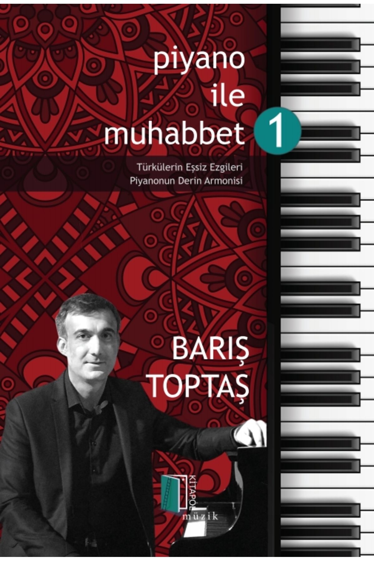 Kitapol Yayınları Piyano ile Muhabbet 1