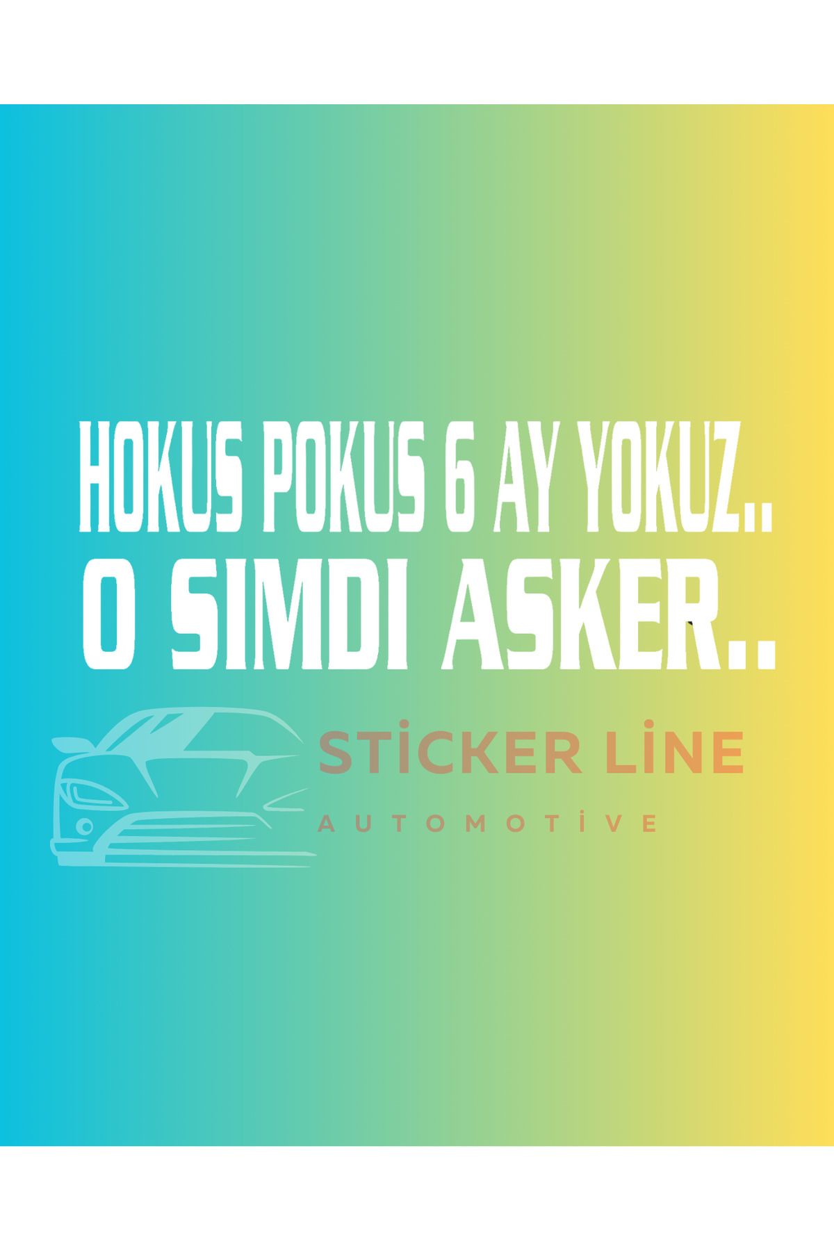arbüka O ŞİMDİ ASKER arma sticker