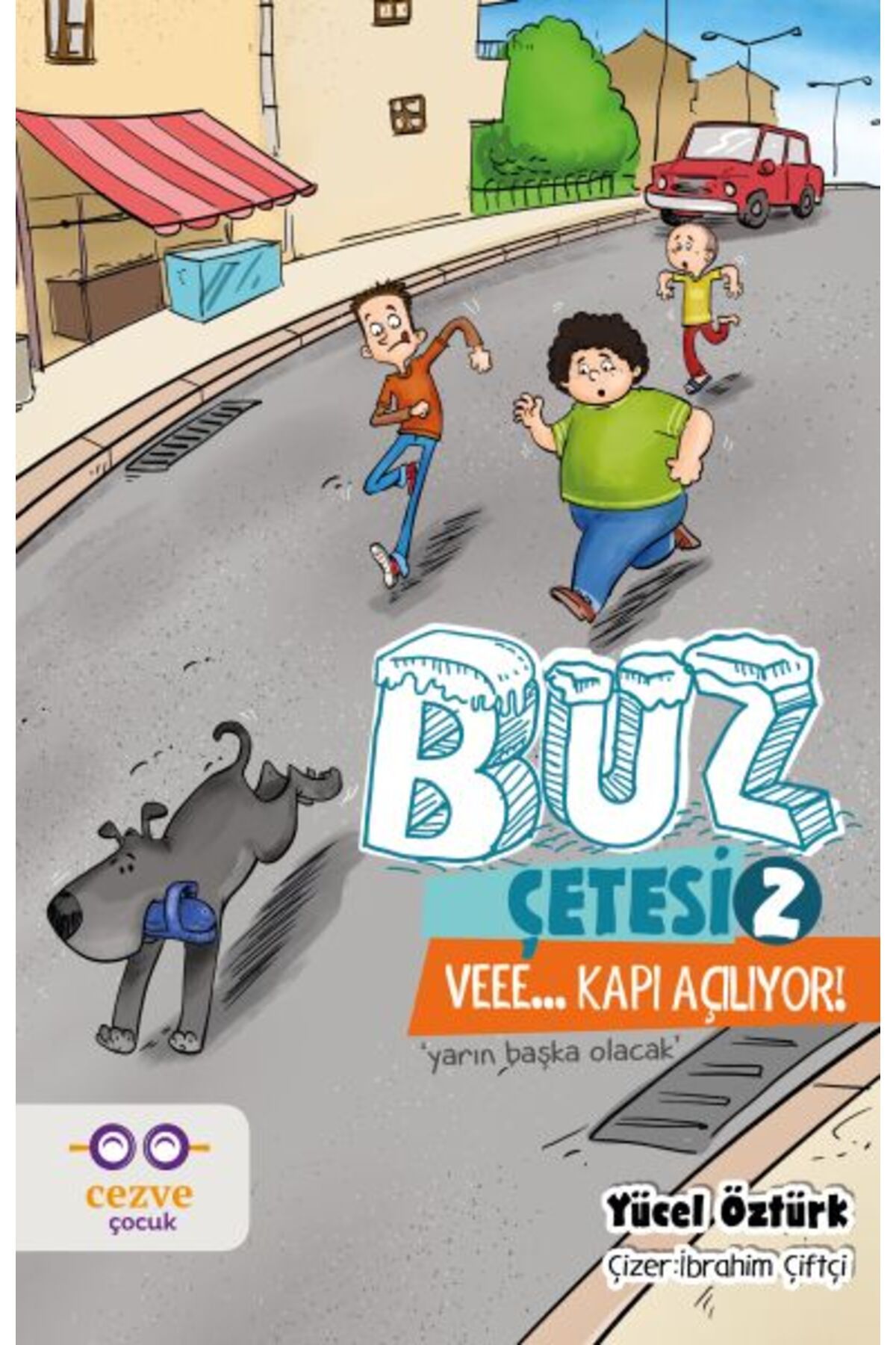 Cezve Çocuk Buz Çetesi 2 - Veee - Kapı Açılıyor!