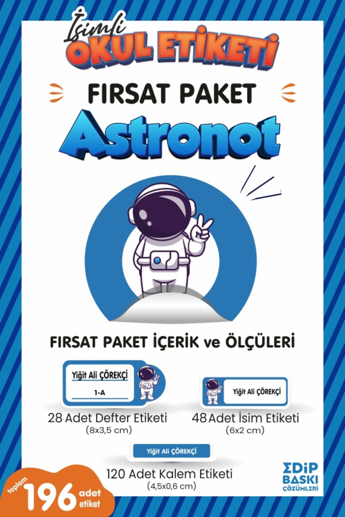 EDİP BASKI MERKEZİ İsimli okul etiketi ASTRONOT Defter, kitap ve kalem etiketi FIRSAT Paket