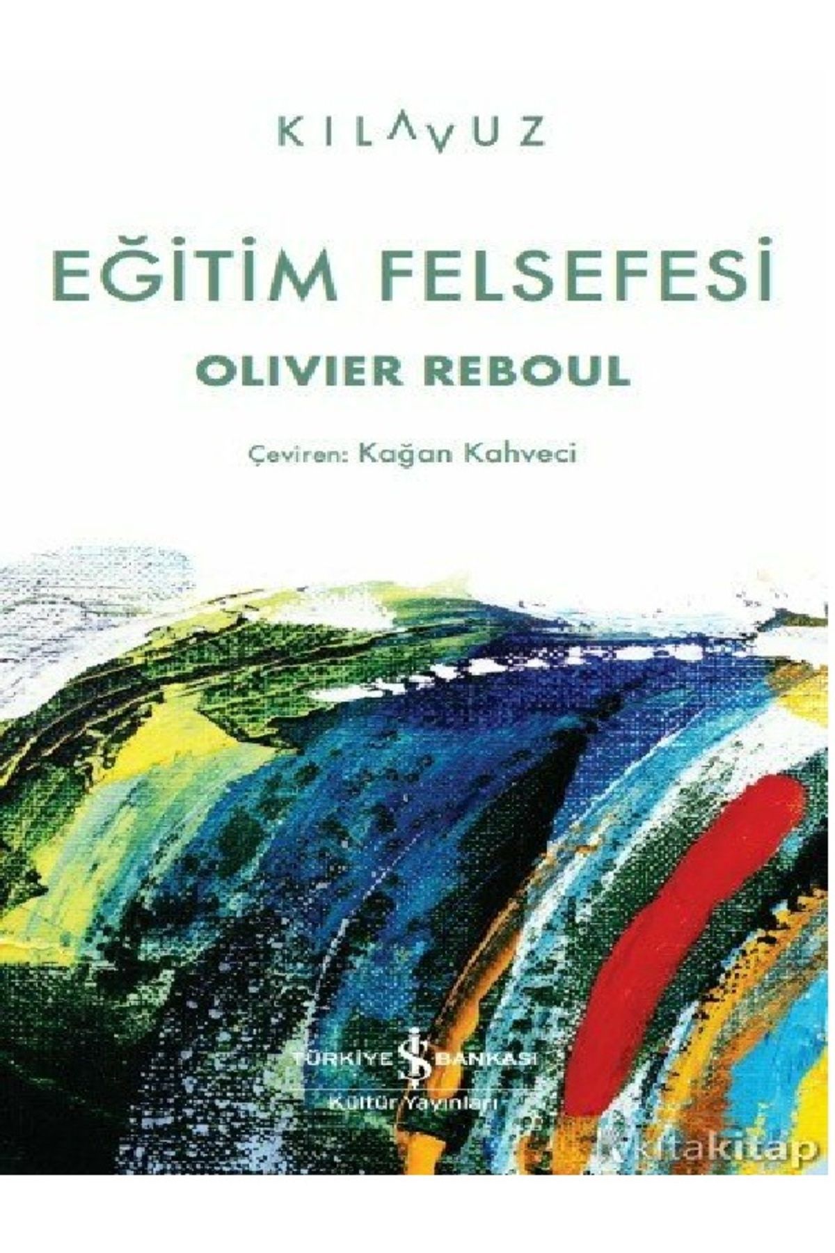 Destek Yayınları Olivier Reboul -Eğitim Felsefesi ( ÜCRETSİZ KARGO )