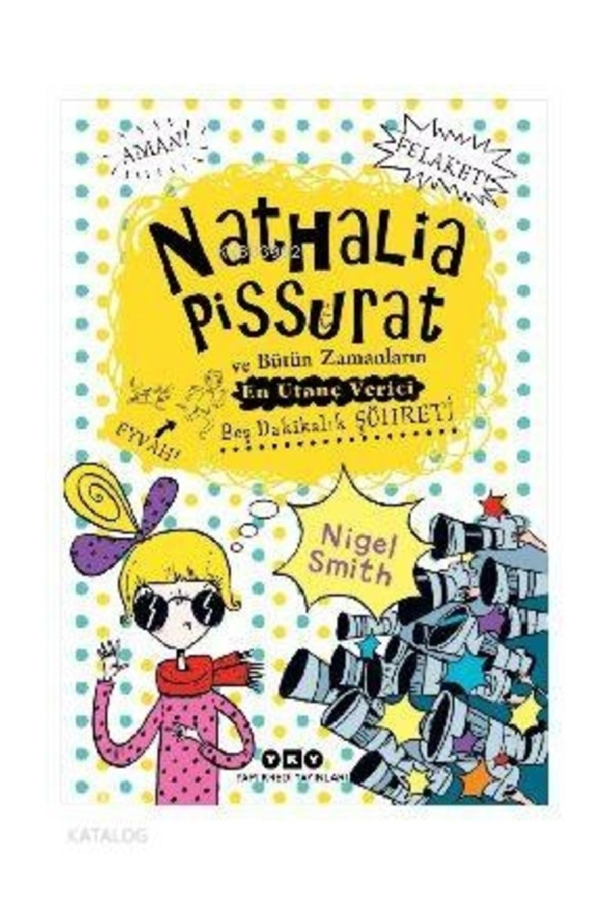 Yapı Kredi Yayınları Nathalia Pissurat Ve Bütün Zamanların En Utanç Verici Beş Dakikalık Şöhreti - 3