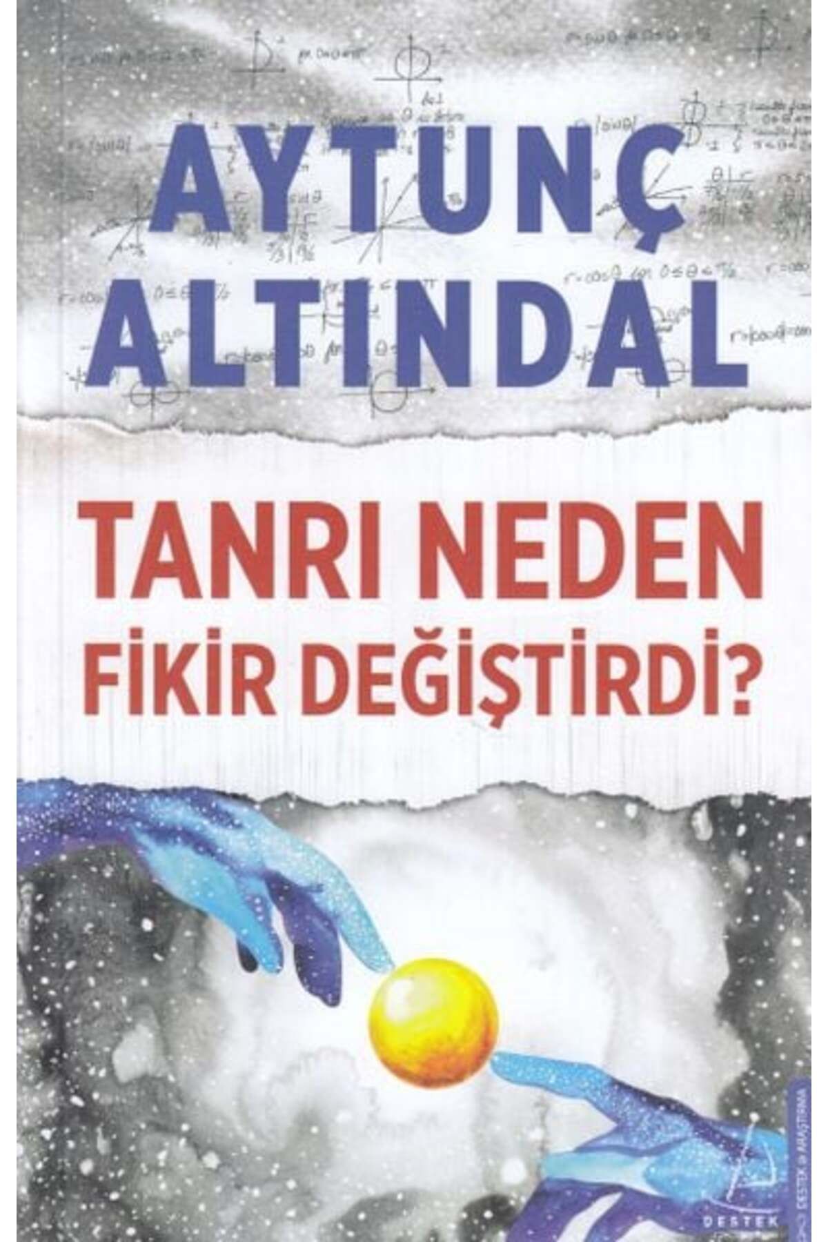 Destek Yayınları Tanrı Neden Fikir Değiştirdi